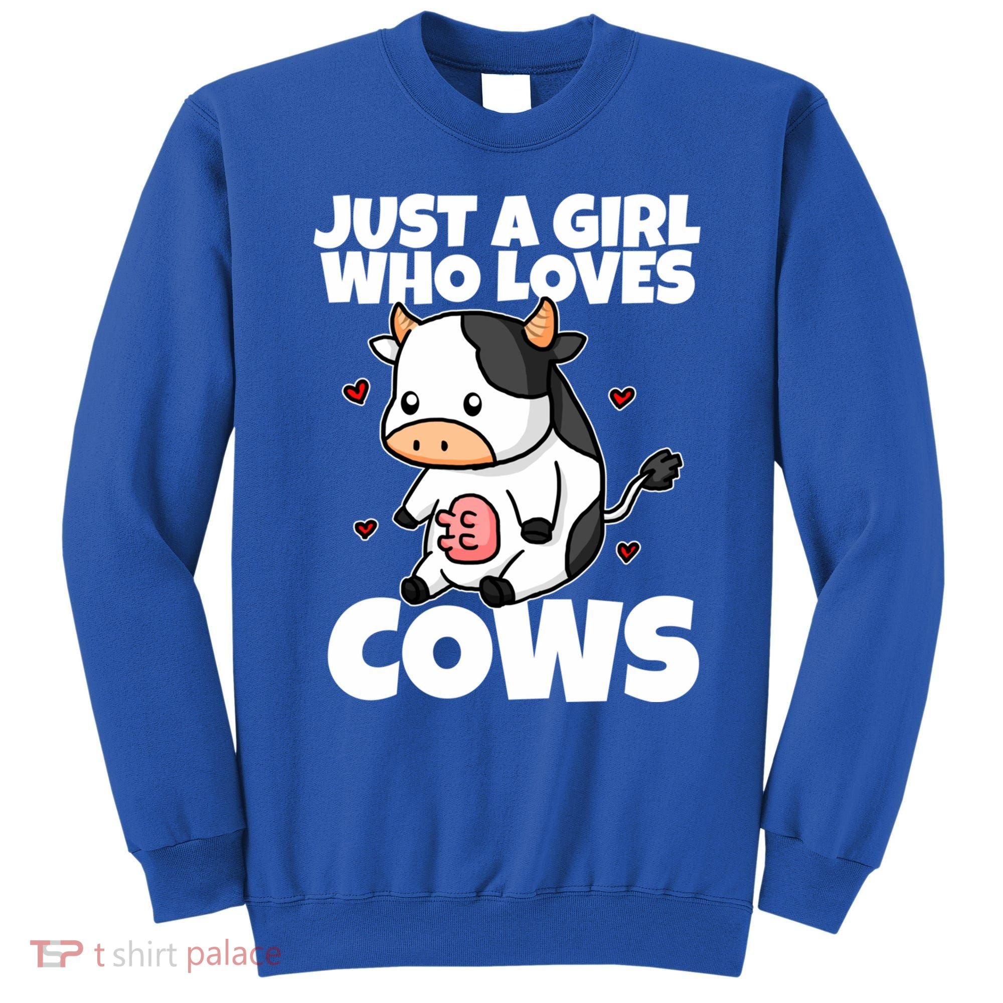 Just A Girl Who Loves Cow Cute Cow Costume Milk Farmer Gift Sweatshirt