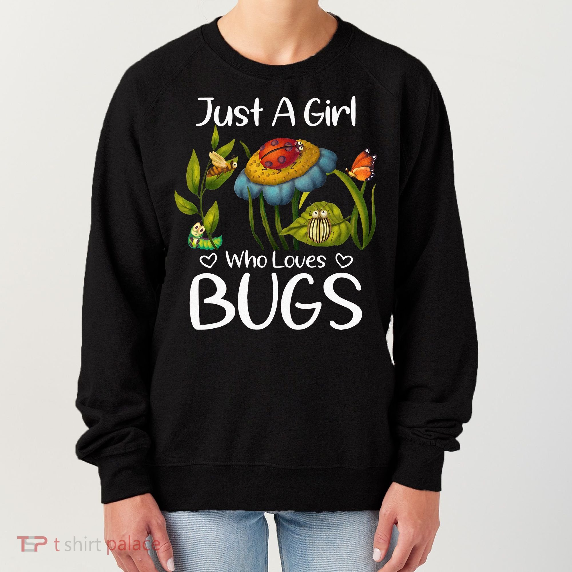 Just A Girl Who Loves Bugs Gift For Bugs Catcher Women's Sweatshirt