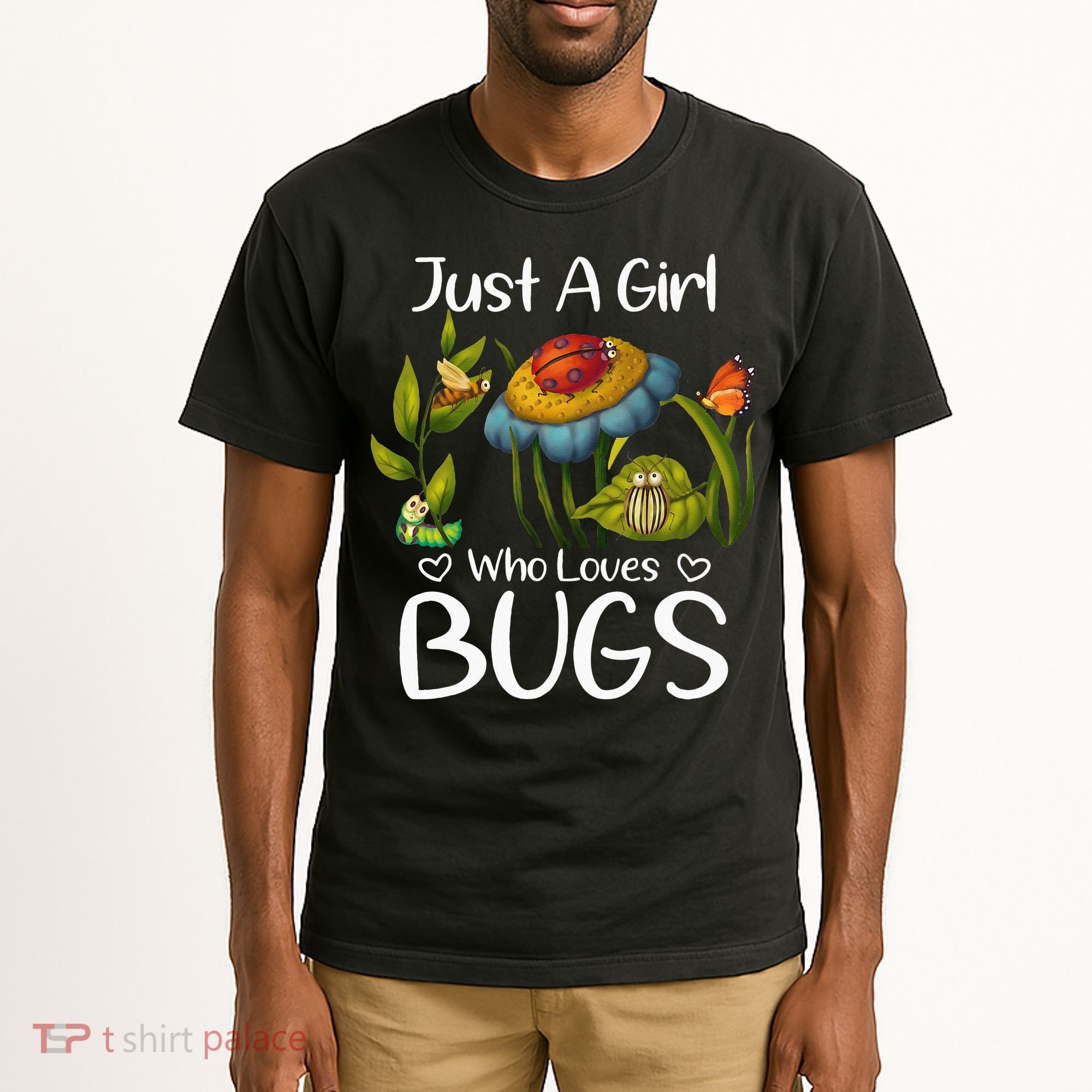 Just A Girl Who Loves Bugs Gift For Bugs Catcher Tall T-Shirt