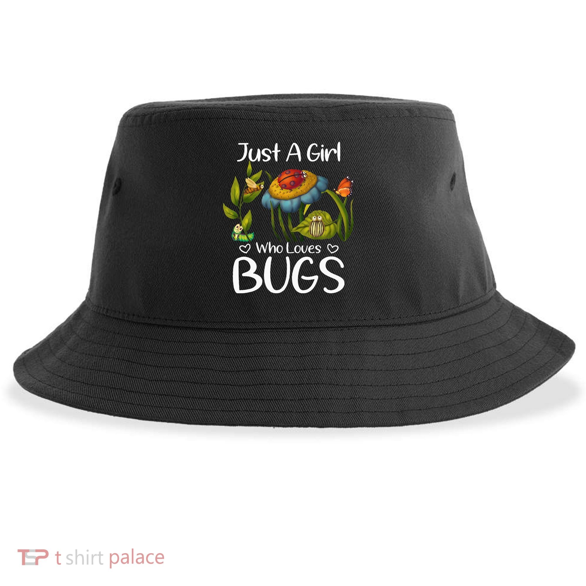 Just A Girl Who Loves Bugs Gift For Bugs Catcher Sustainable Bucket Hat