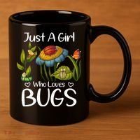Just A Girl Who Loves Bugs Gift For Bugs Catcher 11oz C Handle Ceramic Mug thumb 3