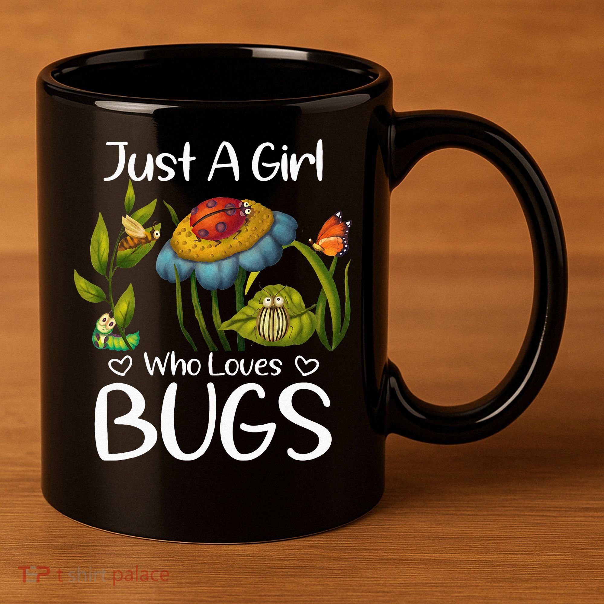 Just A Girl Who Loves Bugs Gift For Bugs Catcher 11oz C Handle Ceramic Mug