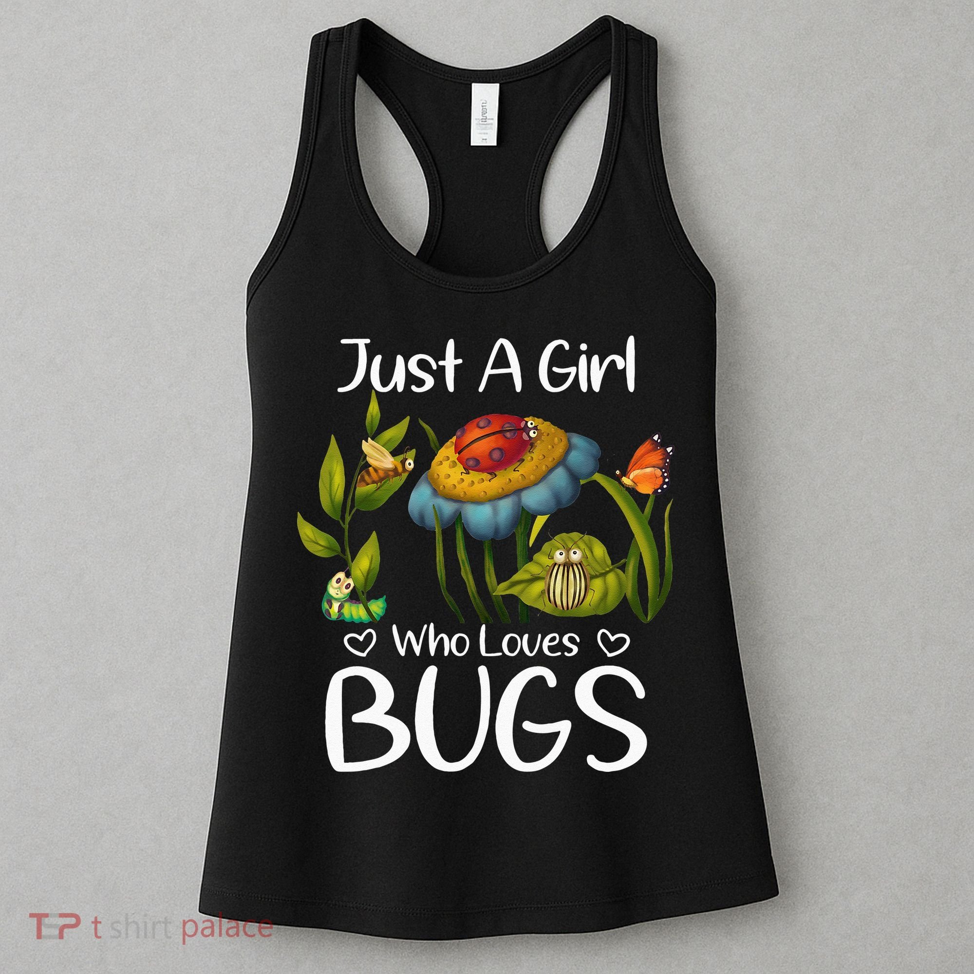 Just A Girl Who Loves Bugs Gift For Bugs Catcher Women's Tank Top