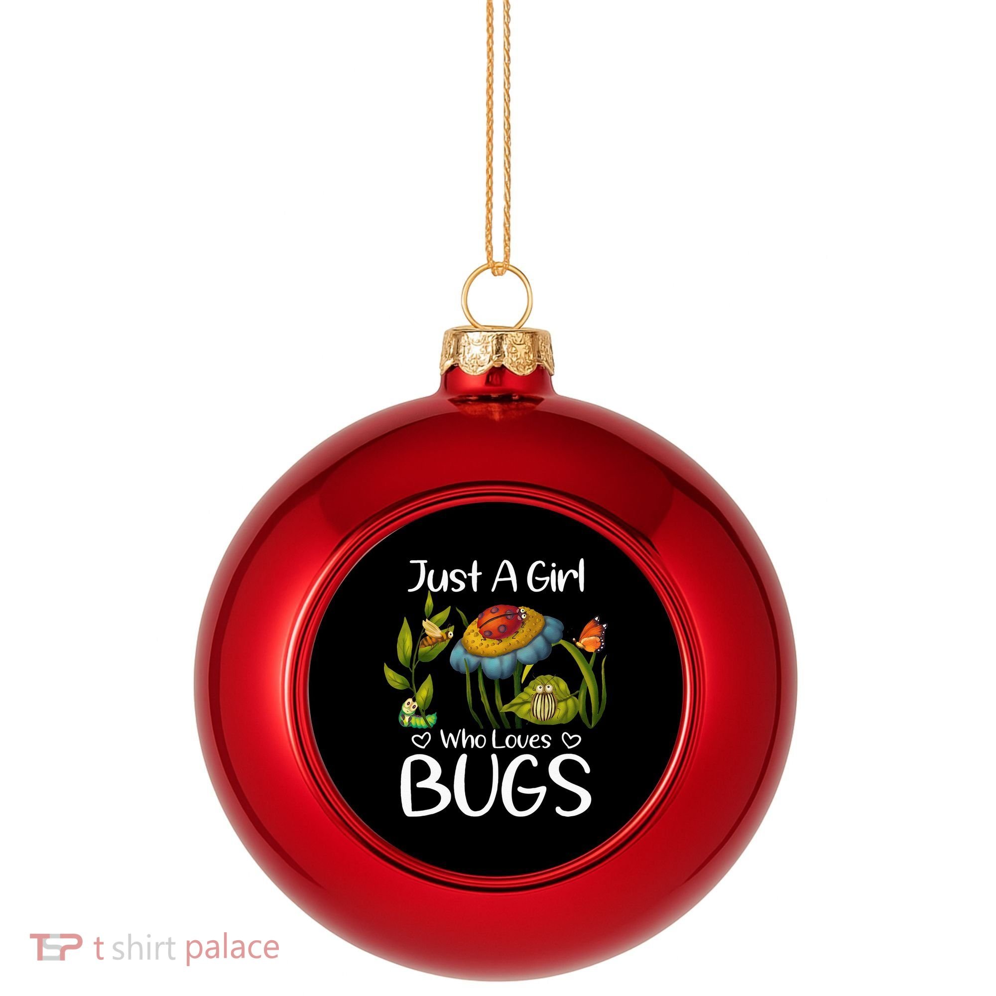 Just A Girl Who Loves Bugs Gift For Bugs Catcher Plastic Christmas Ball Ornament