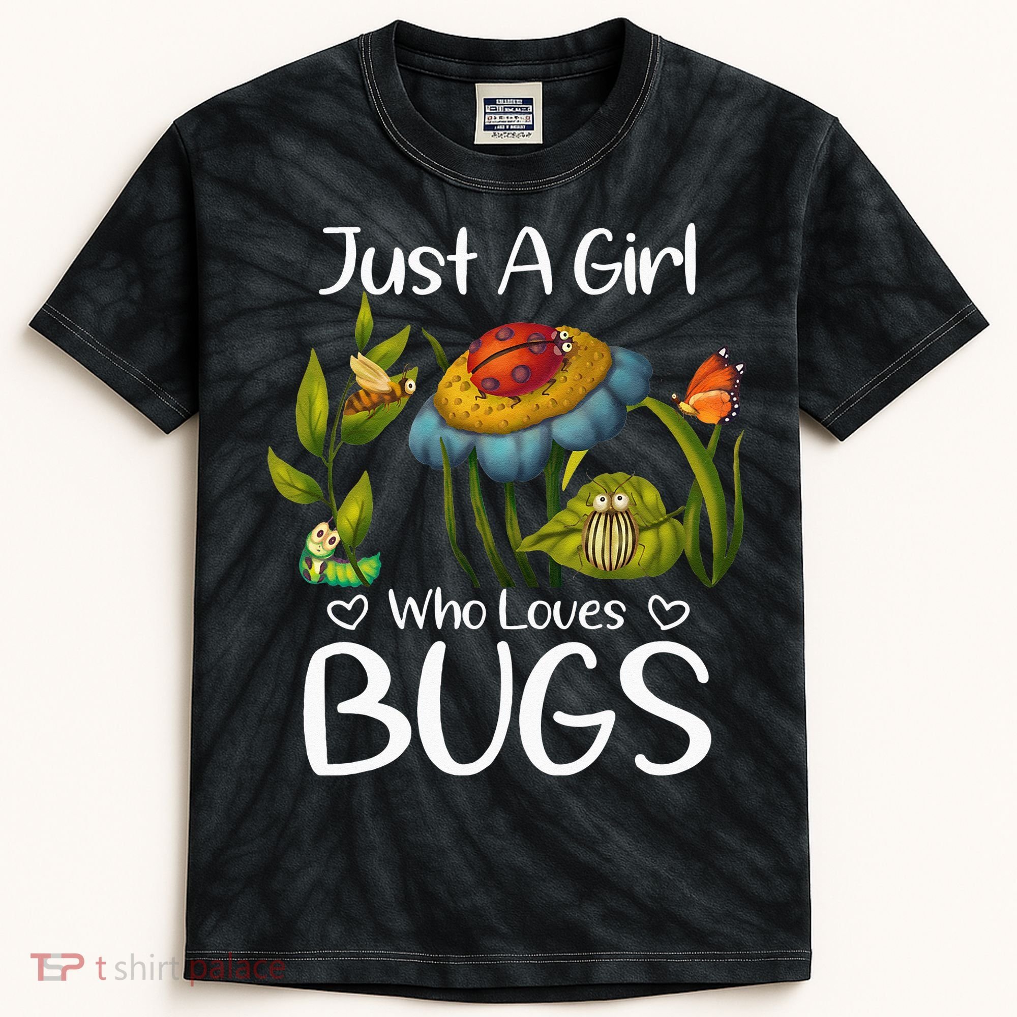 Just A Girl Who Loves Bugs Gift For Bugs Catcher Kids Tie-Dye T-Shirt