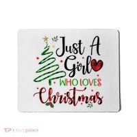 Just A Girl Who Loves Christmas Festive Mousepad thumb 0