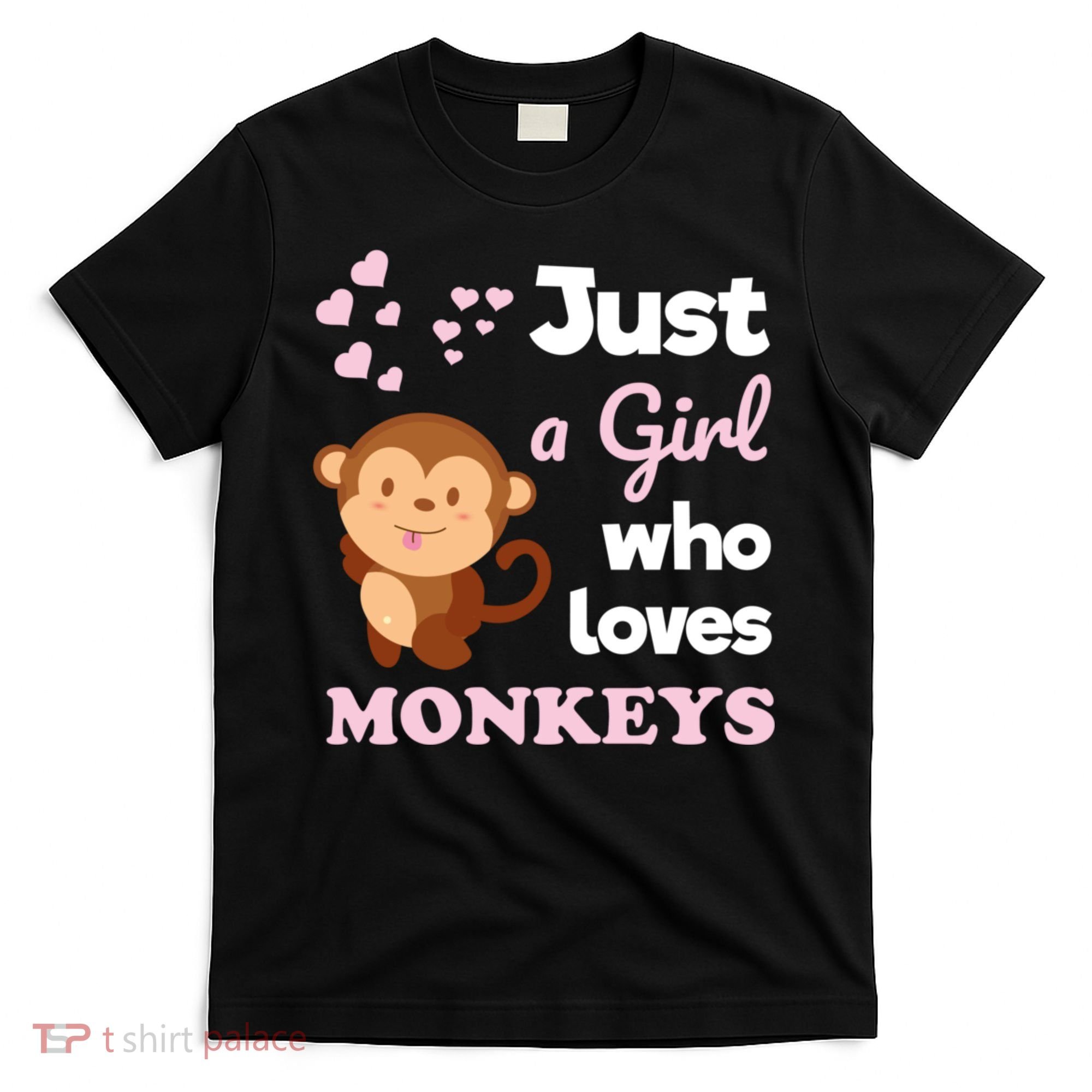 Just A Girl Who Loves Monkeys Girls Monkey T-Shirt