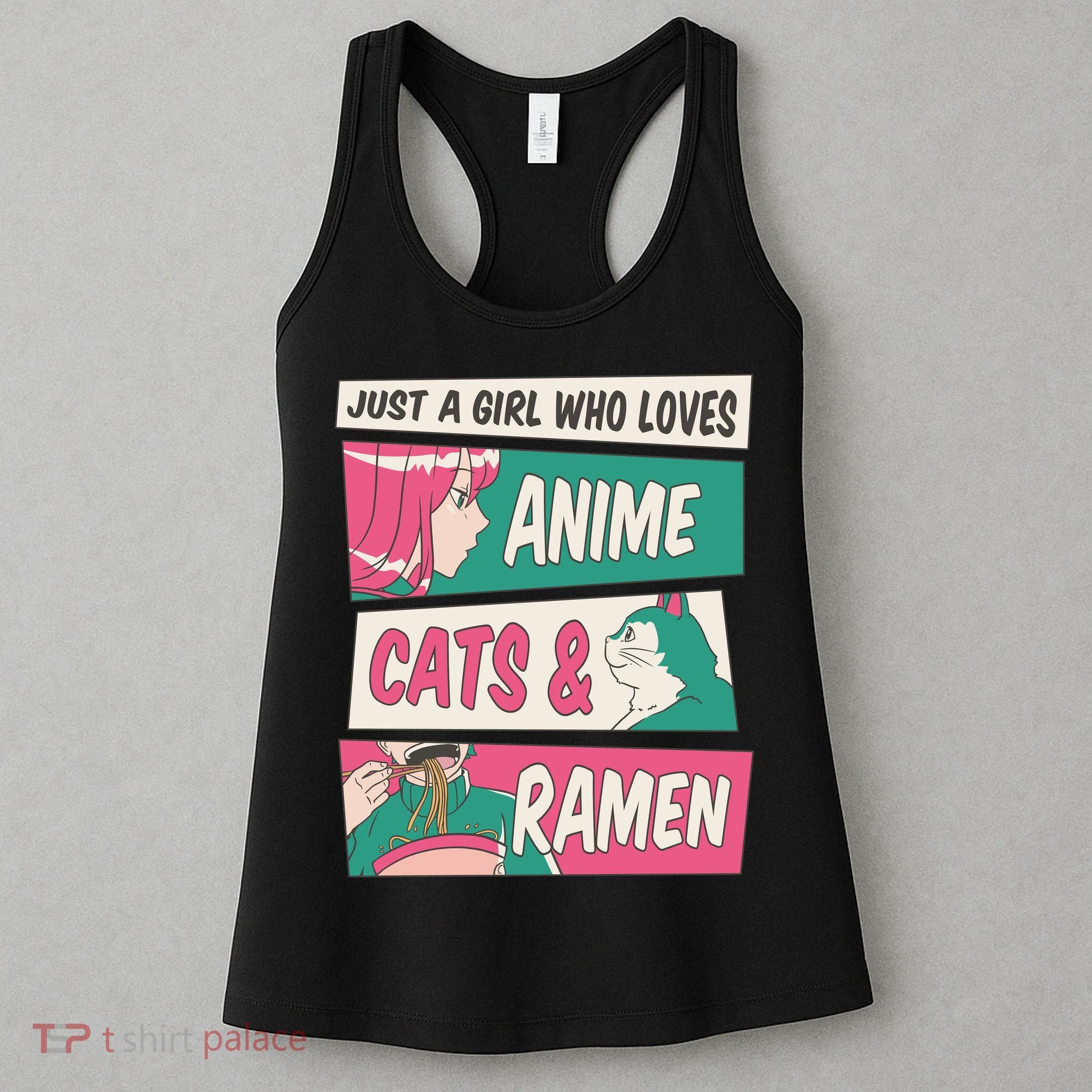 Just A Girl Who Loves Anime Cats And Ramen Women's Tank Top