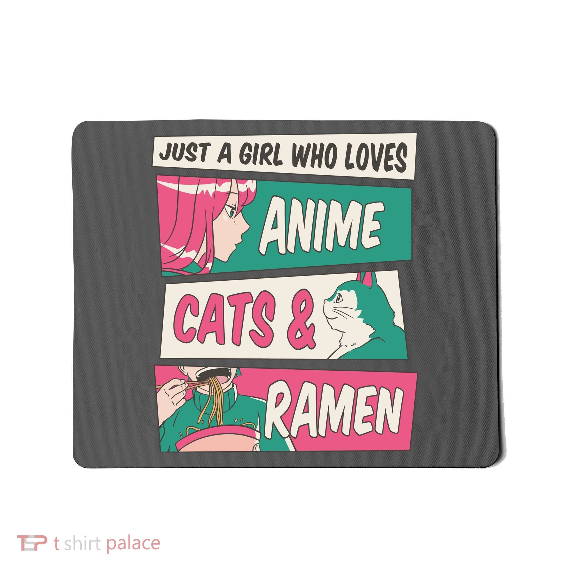 Just A Girl Who Loves Anime Cats And Ramen Mousepad