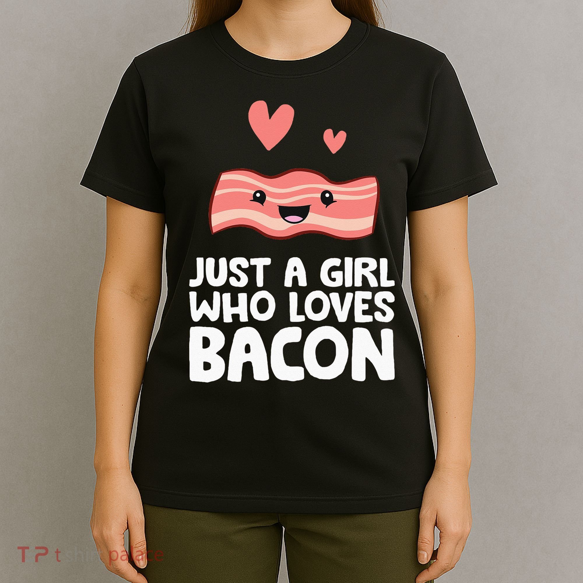 Just A Girl Who Loves Bacon T-Shirt