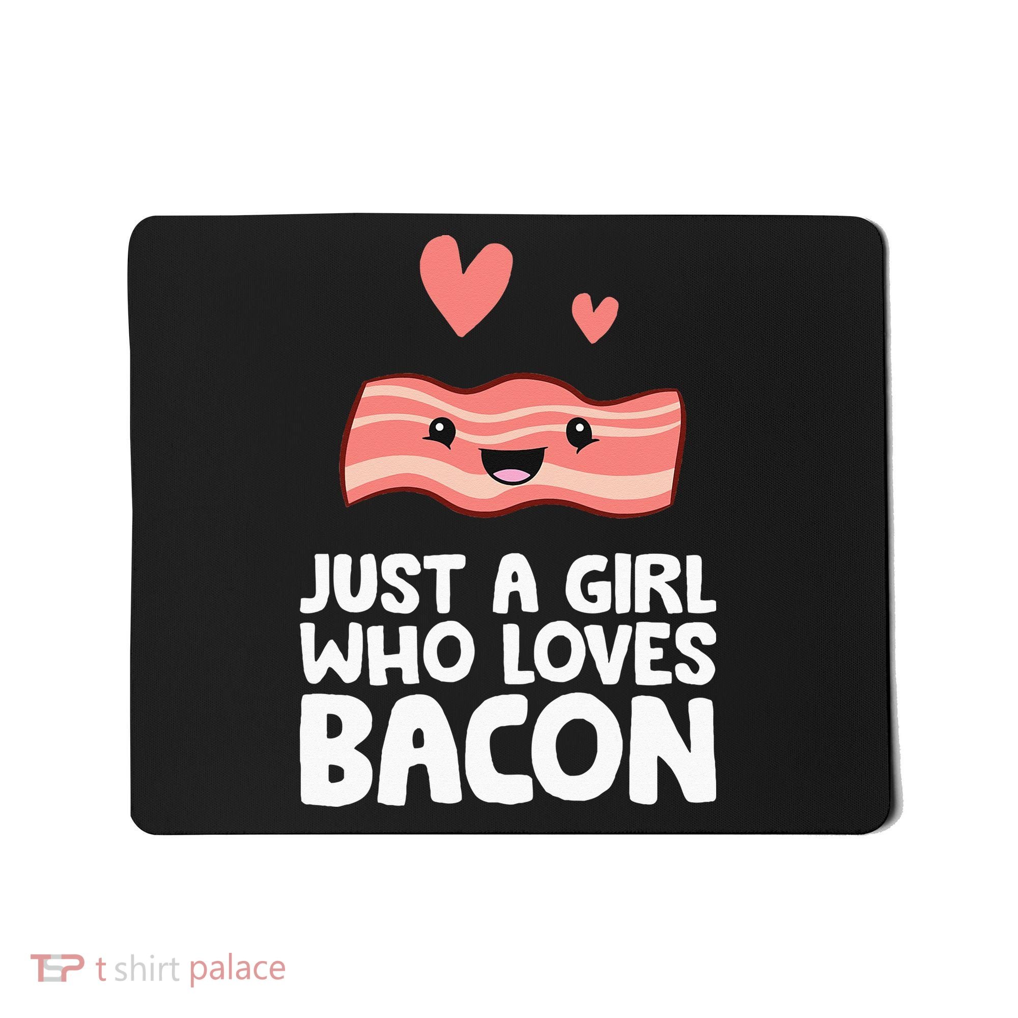 Just A Girl Who Loves Bacon Mousepad