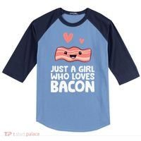 Just A Girl Who Loves Bacon Raglan Baseball Sleeve Shirt thumb 0