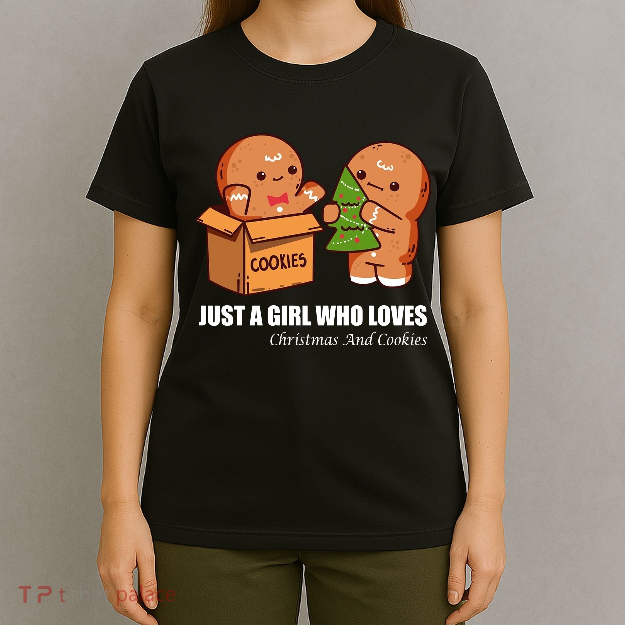 Just A Girl Who Loves Christmas And Cookies T-Shirt