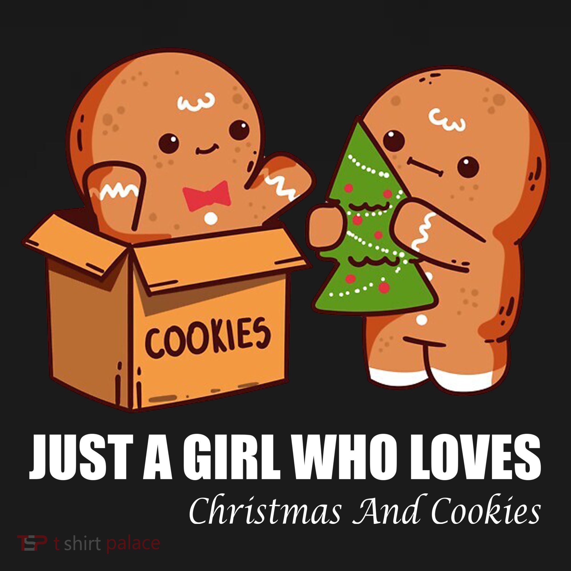 Just A Girl Who Loves Christmas And Cookies T-Shirt
