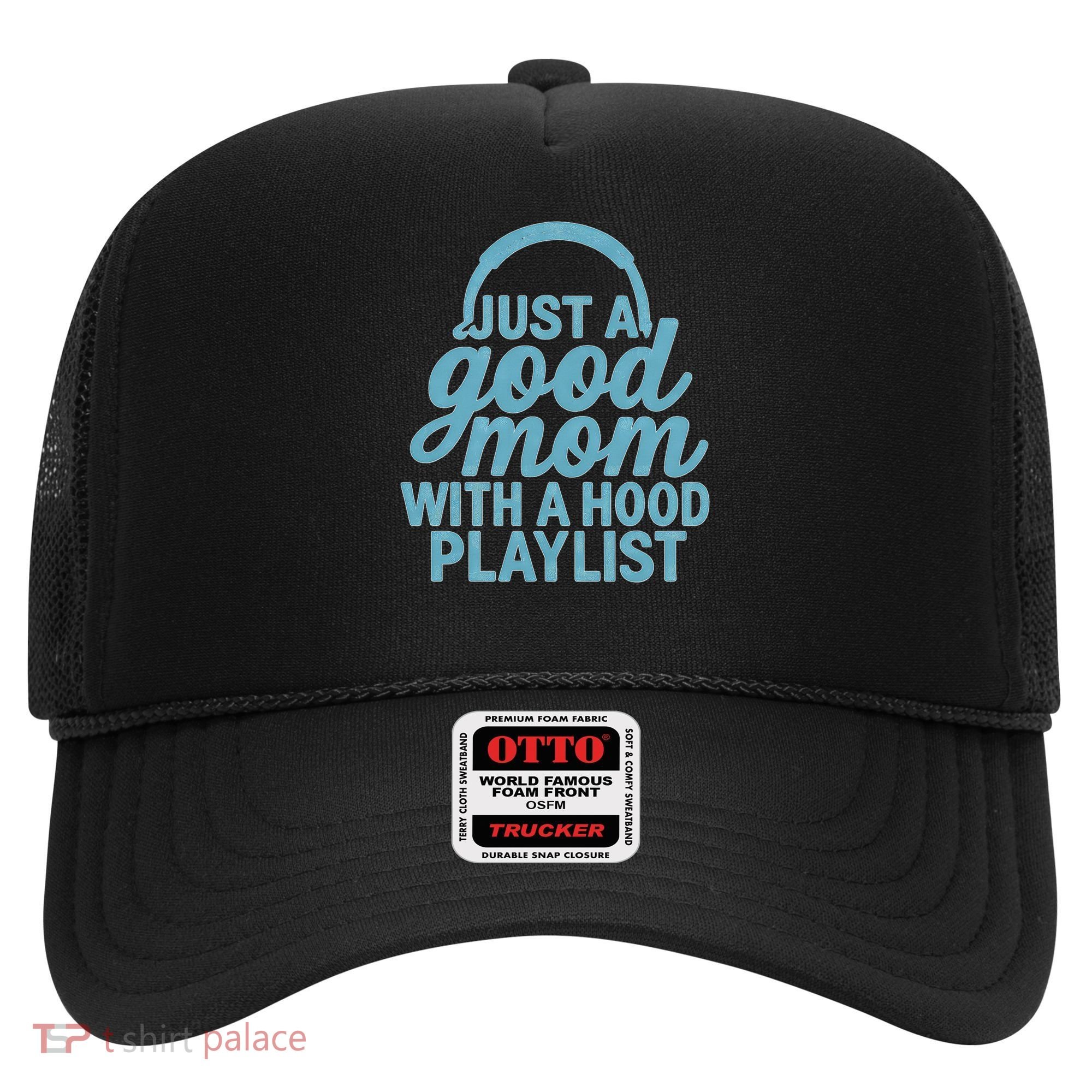 Just a Good Mom with a Hood Playlist Hat