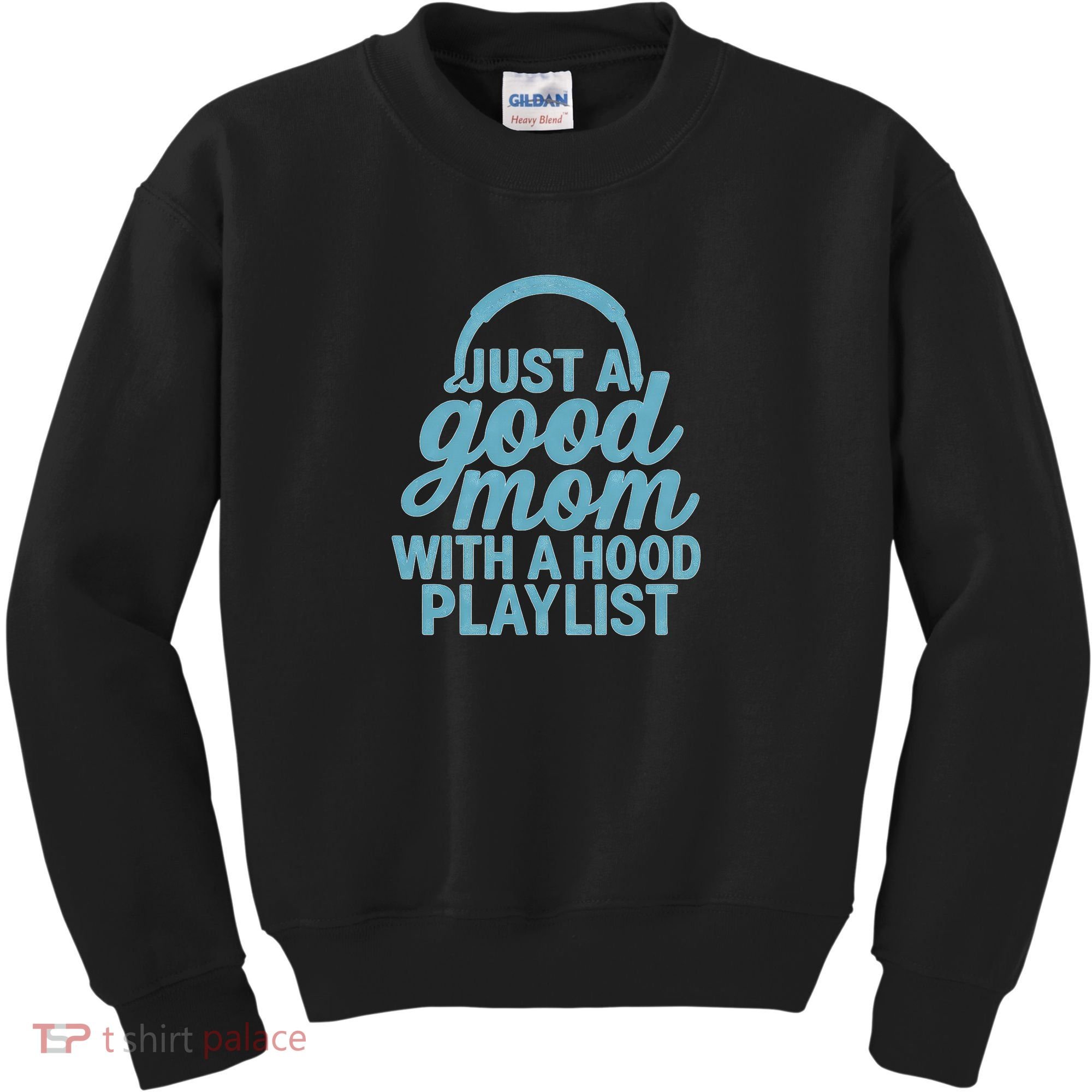 Just a Good Mom with a Hood Playlist Kids Sweatshirt
