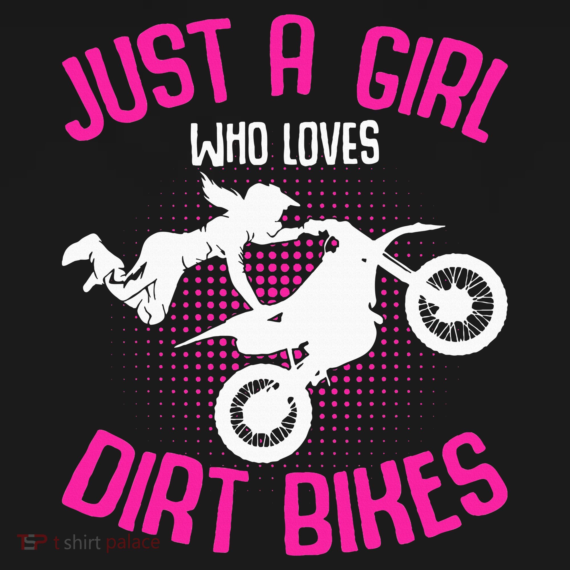 Just A Girl Who Loves Dirt Bikes Motocross Dirt Biking T-Shirt
