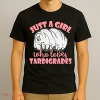 Just A Girl Who Loves Tardigrades T-Shirt thumb 3