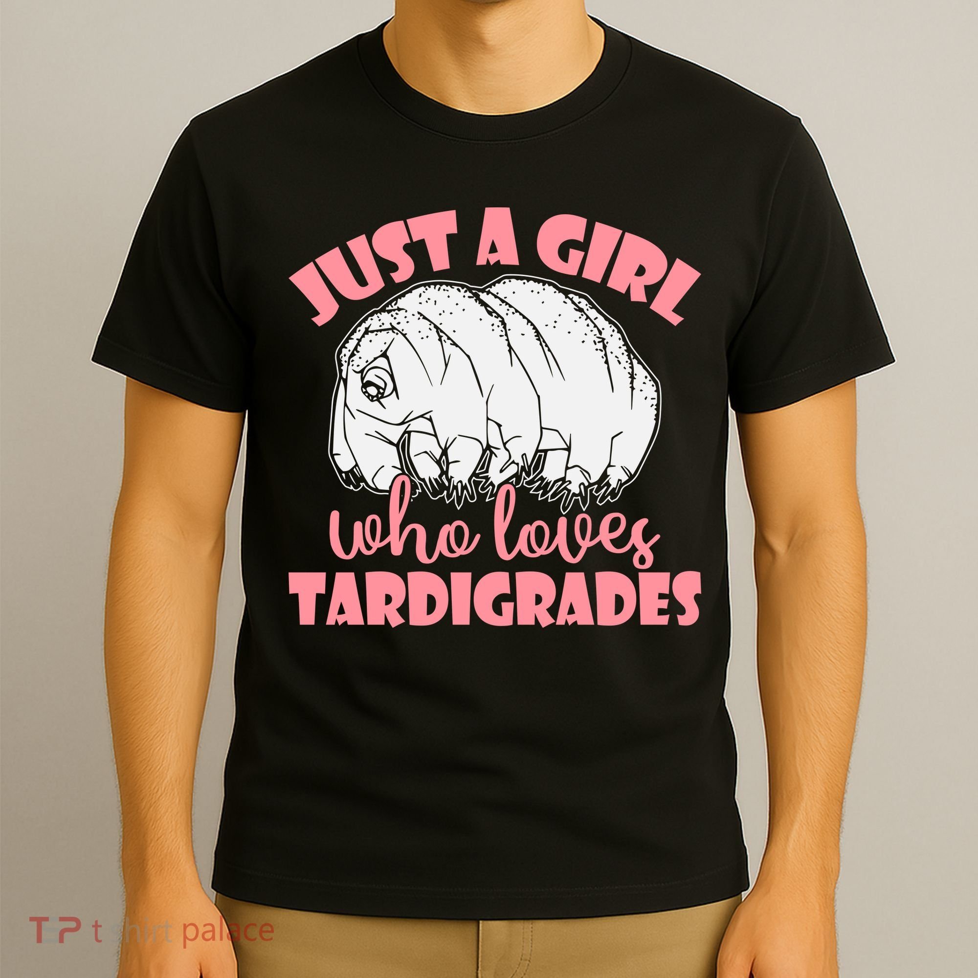 Just A Girl Who Loves Tardigrades T-Shirt