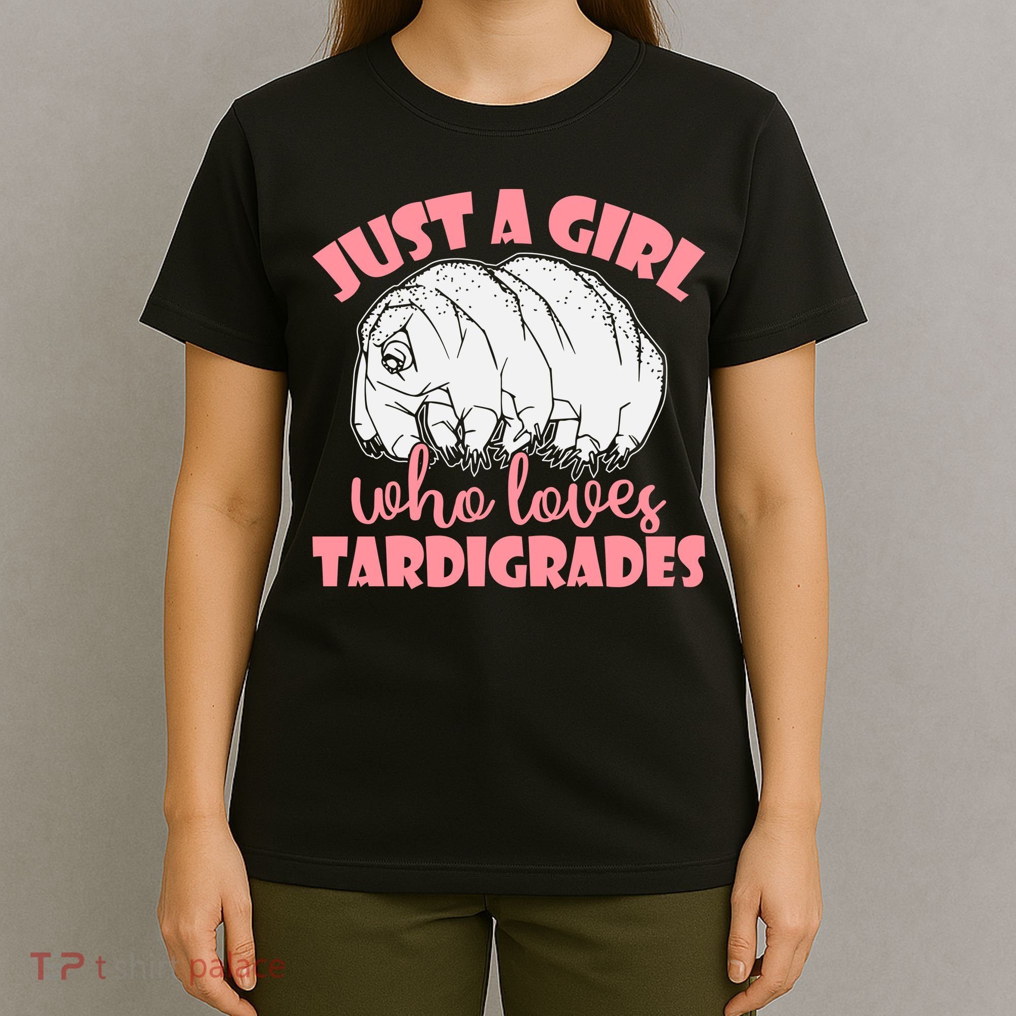 Just A Girl Who Loves Tardigrades T-Shirt