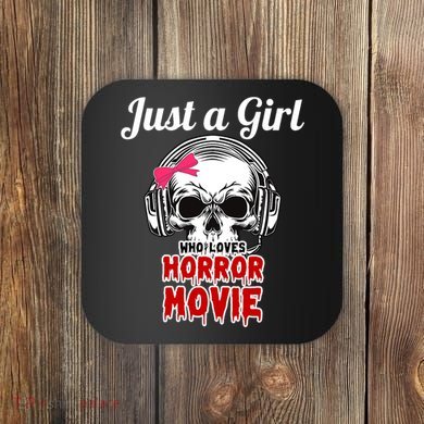 Just A Girl Who Loves Horror Movie Halloween Scary Ghost Coaster