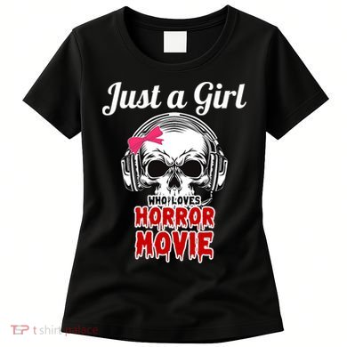 Just A Girl Who Loves Horror Movie Halloween Scary Ghost Women's T-Shirt