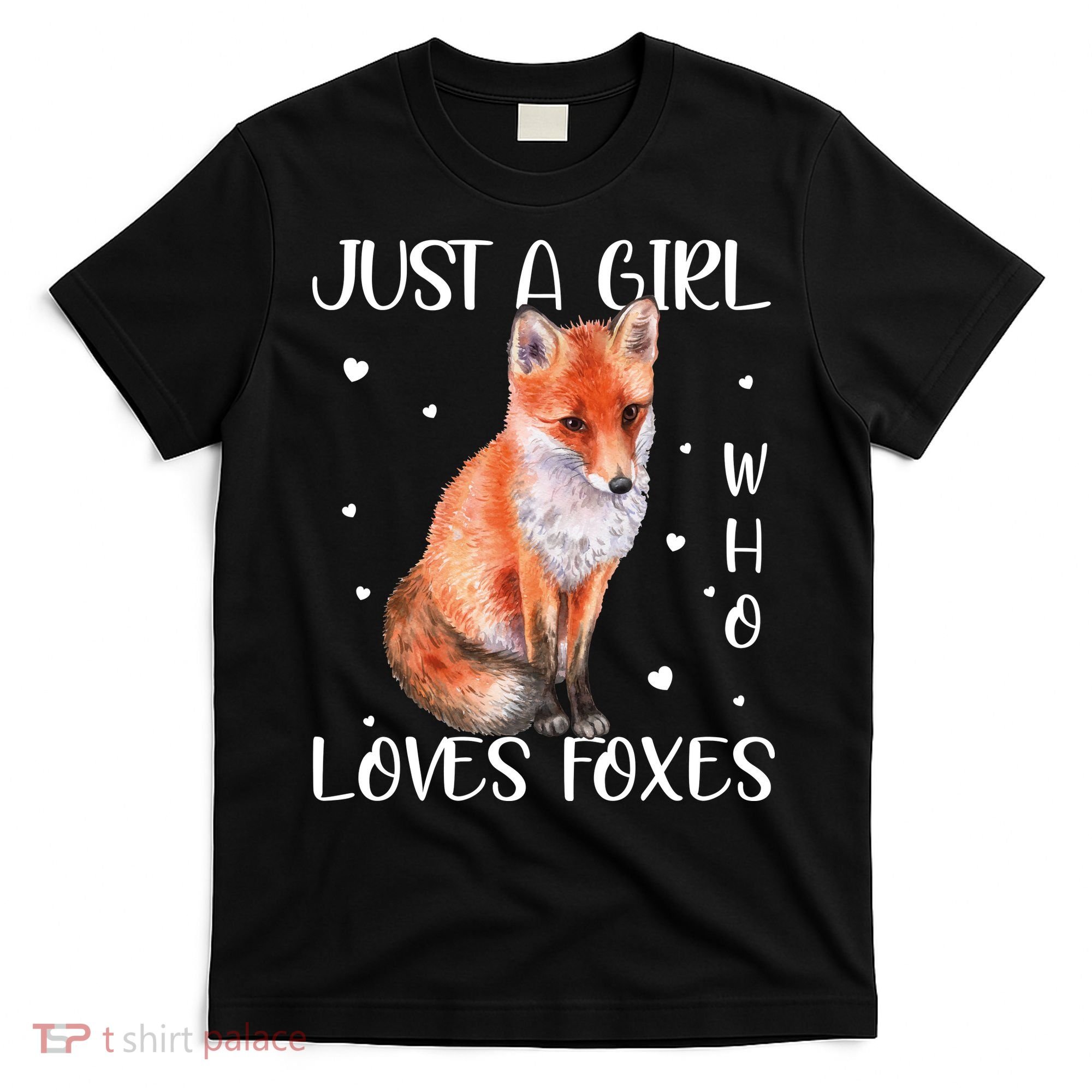 Just A Girl Who Loves Foxes T-Shirt