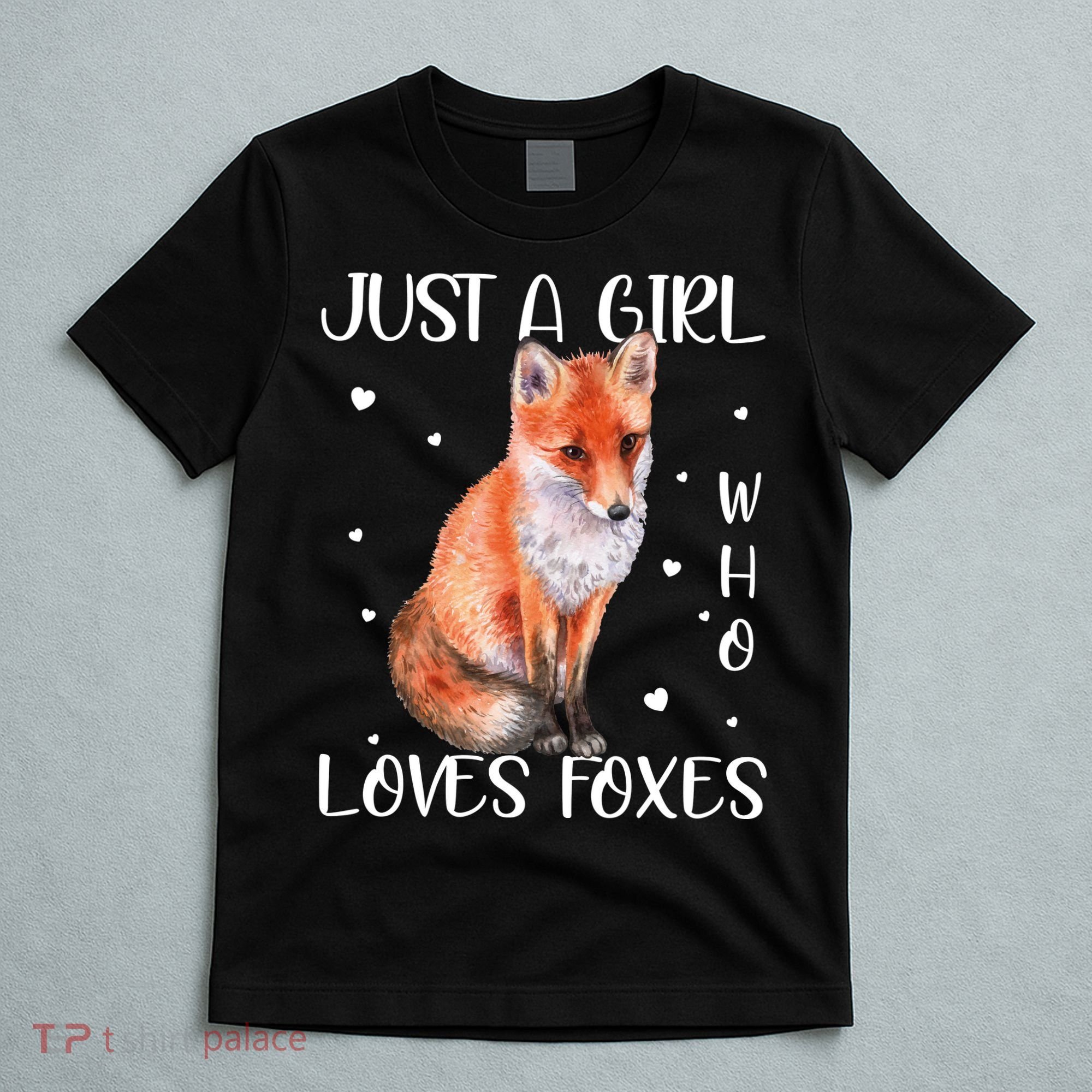 Just A Girl Who Loves Foxes T-Shirt