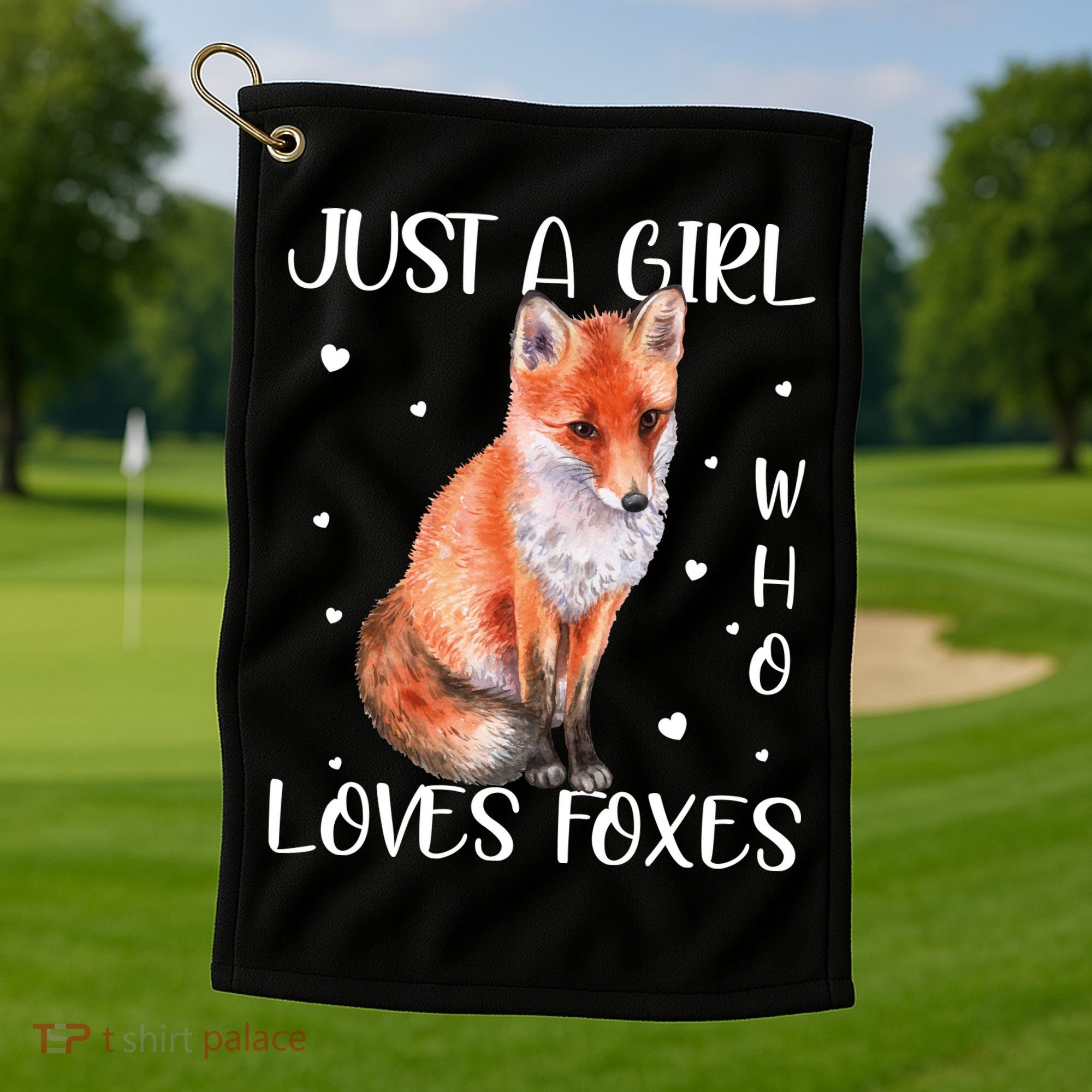Just A Girl Who Loves Foxes Golf Towel