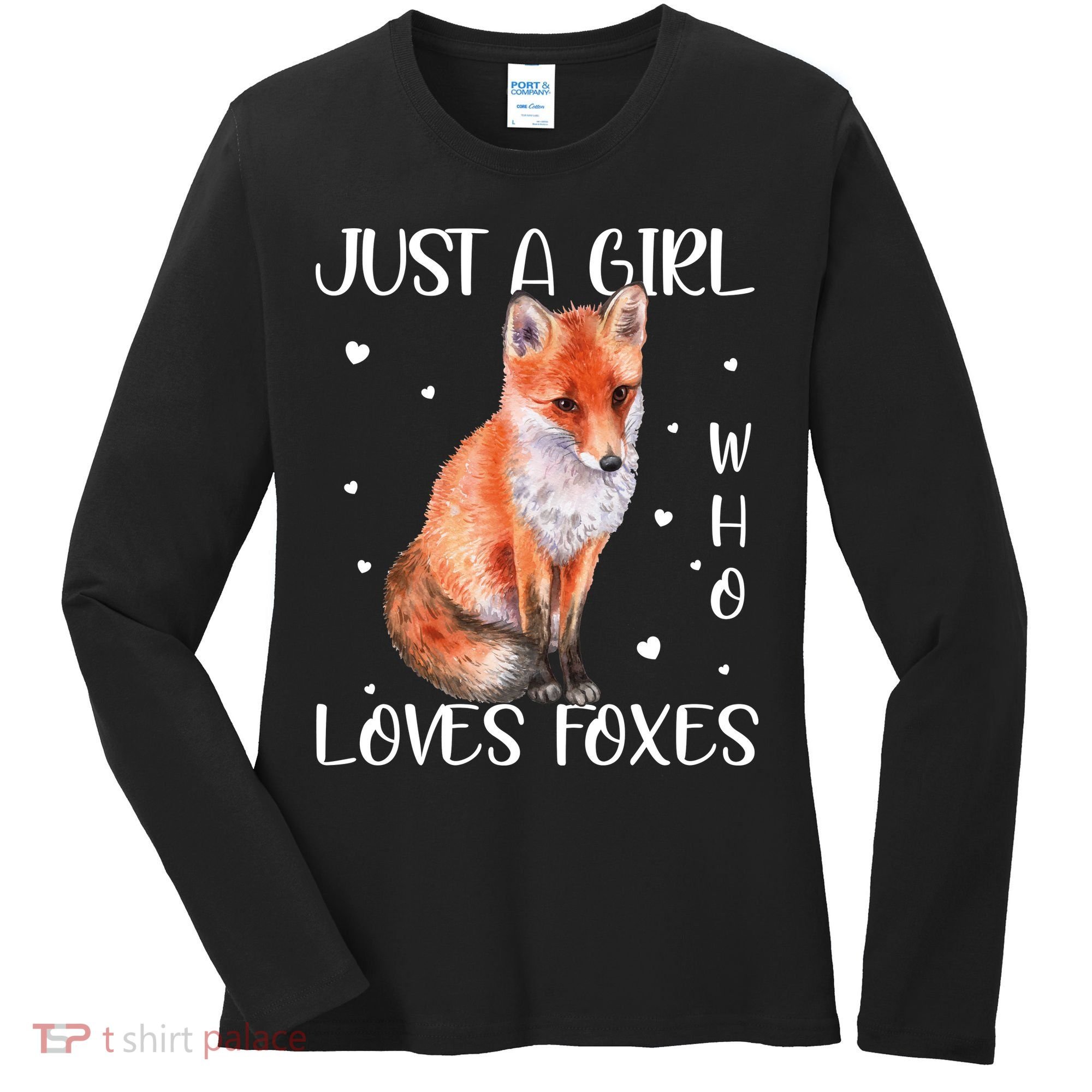 Just A Girl Who Loves Foxes Women's Long Sleeve Shirt