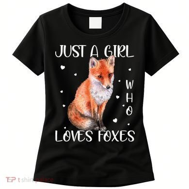Just A Girl Who Loves Foxes Women's T-Shirt