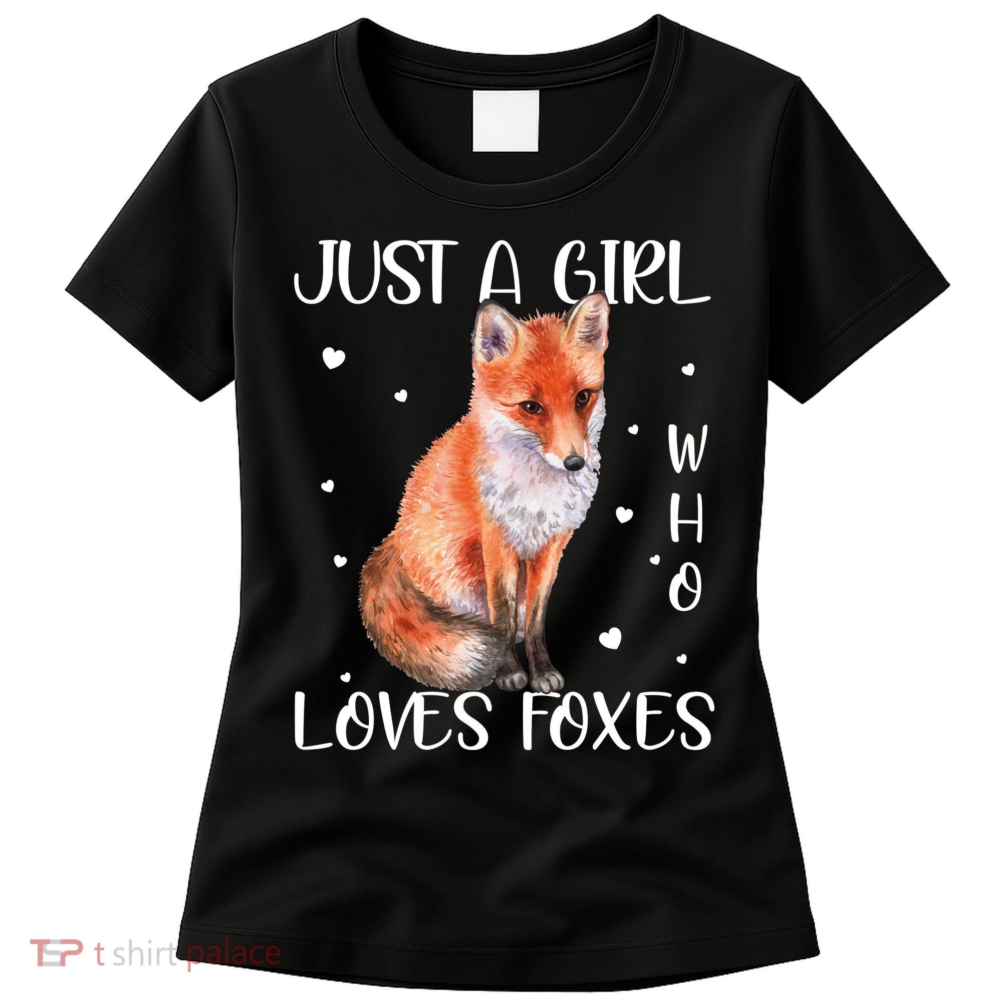 Just A Girl Who Loves Foxes Women's T-Shirt