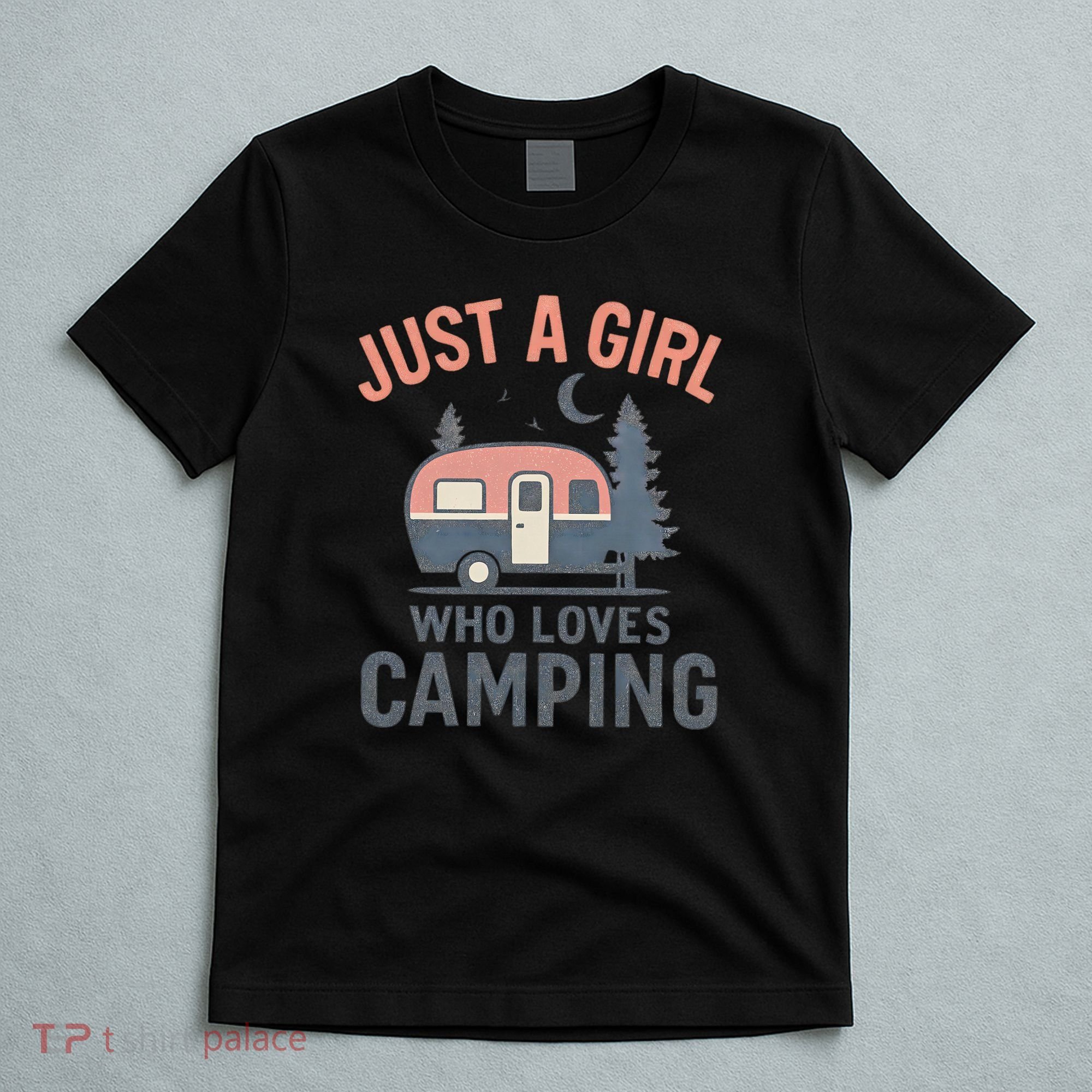 Just a Girl Who Loves Camping T-Shirt