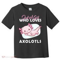 Just A Girl Who Loves Axolotl Toddler T-Shirt thumb 0