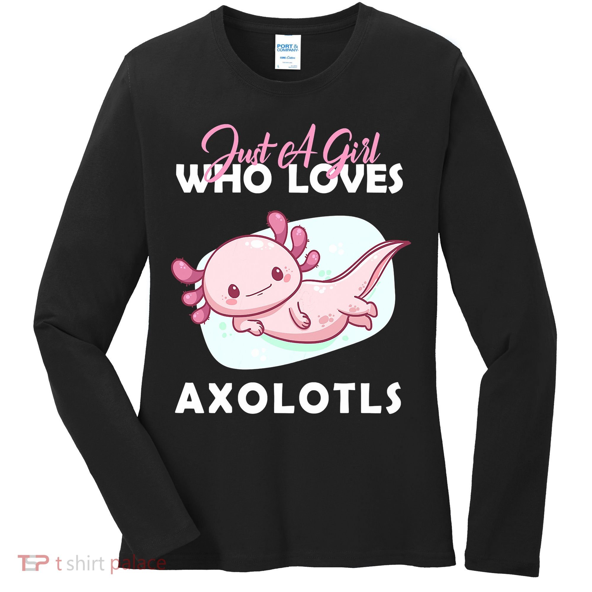 Just A Girl Who Loves Axolotl Women's Long Sleeve Shirt