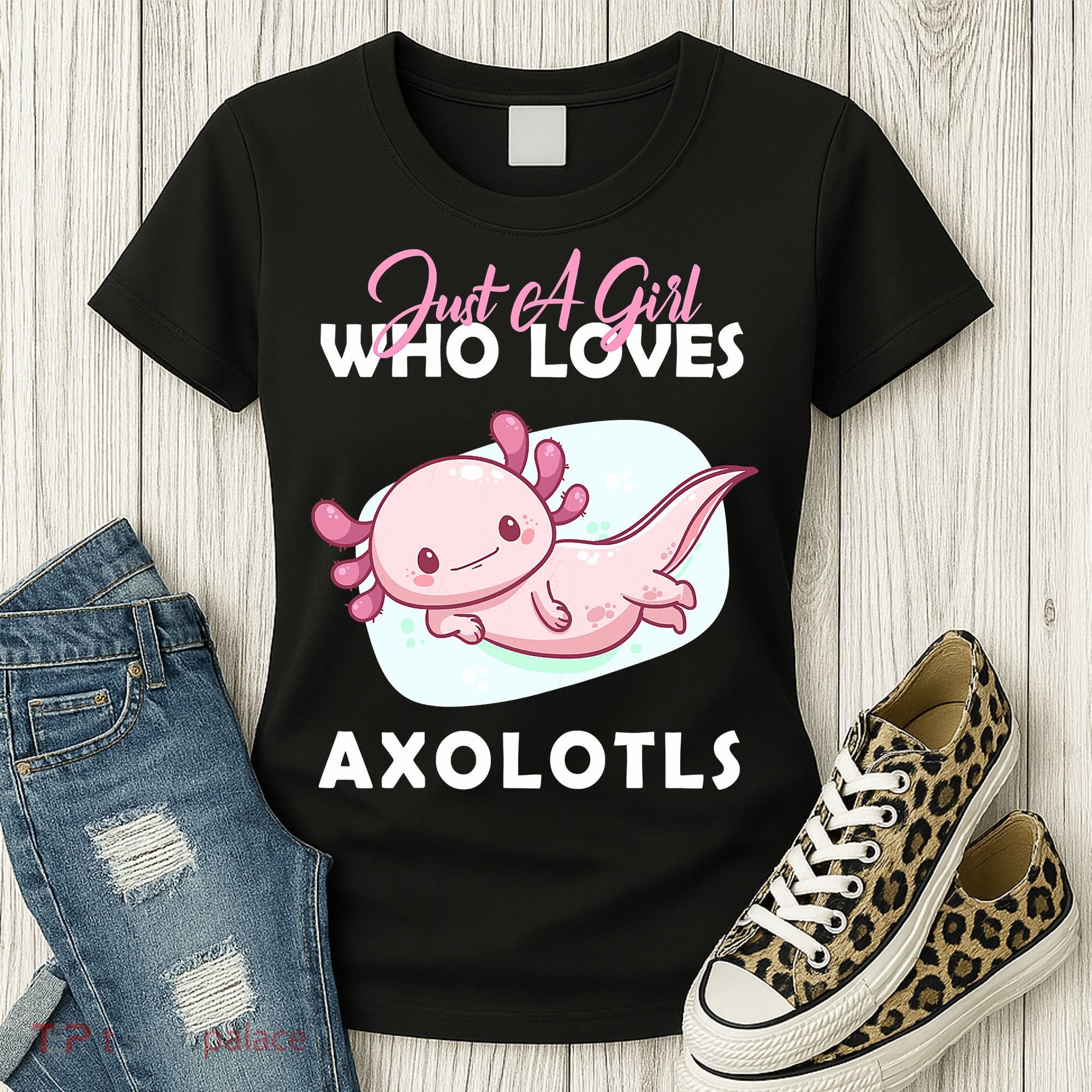 Just A Girl Who Loves Axolotl Women's T-Shirt