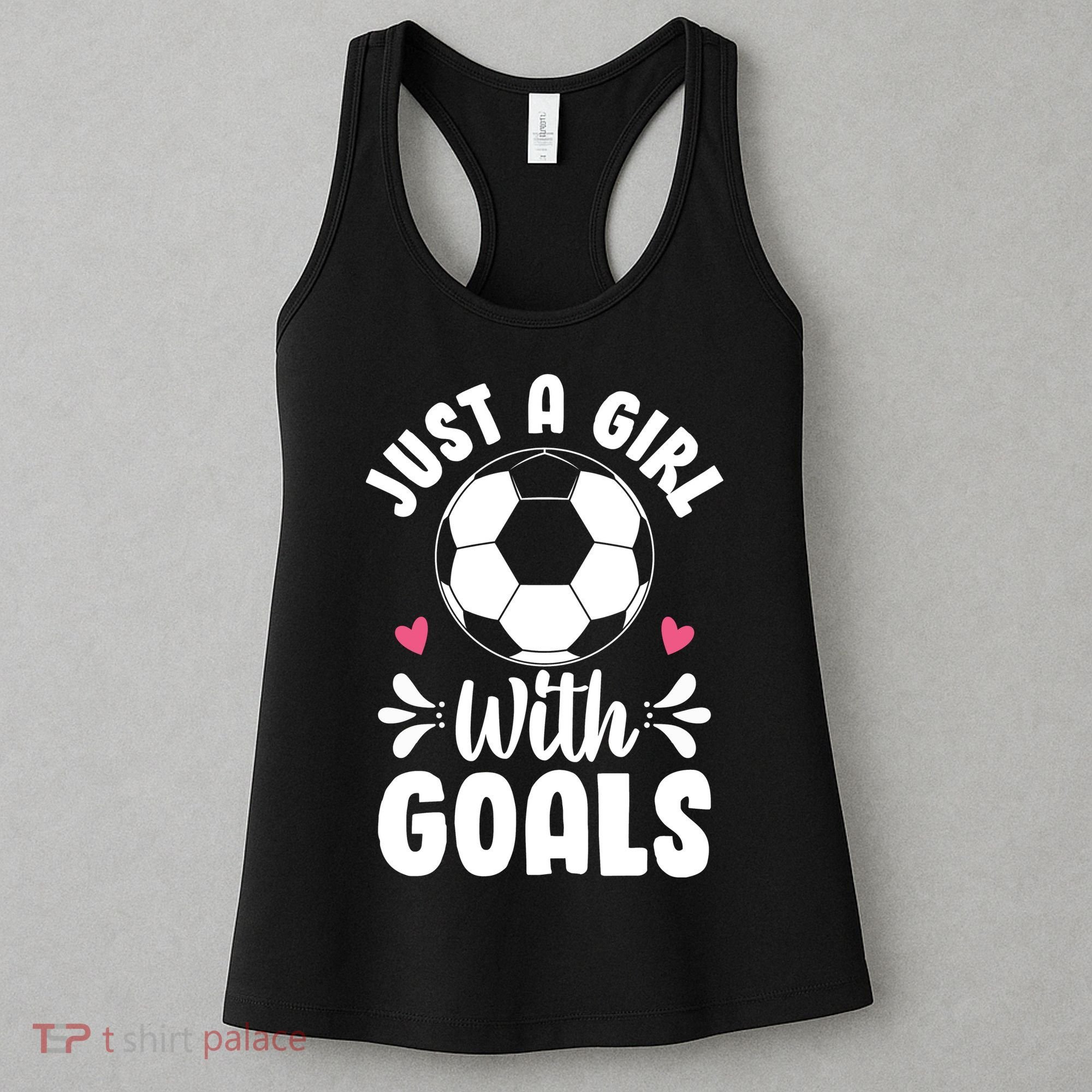 Just A Girl With Goals Funny Soccer Women's Tank Top