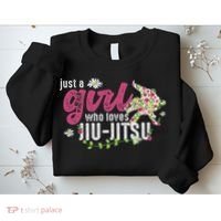 Just A Girl Who Loves Jiu Jitsu Jiu Jitsu Fighter Sweatshirt thumb 2