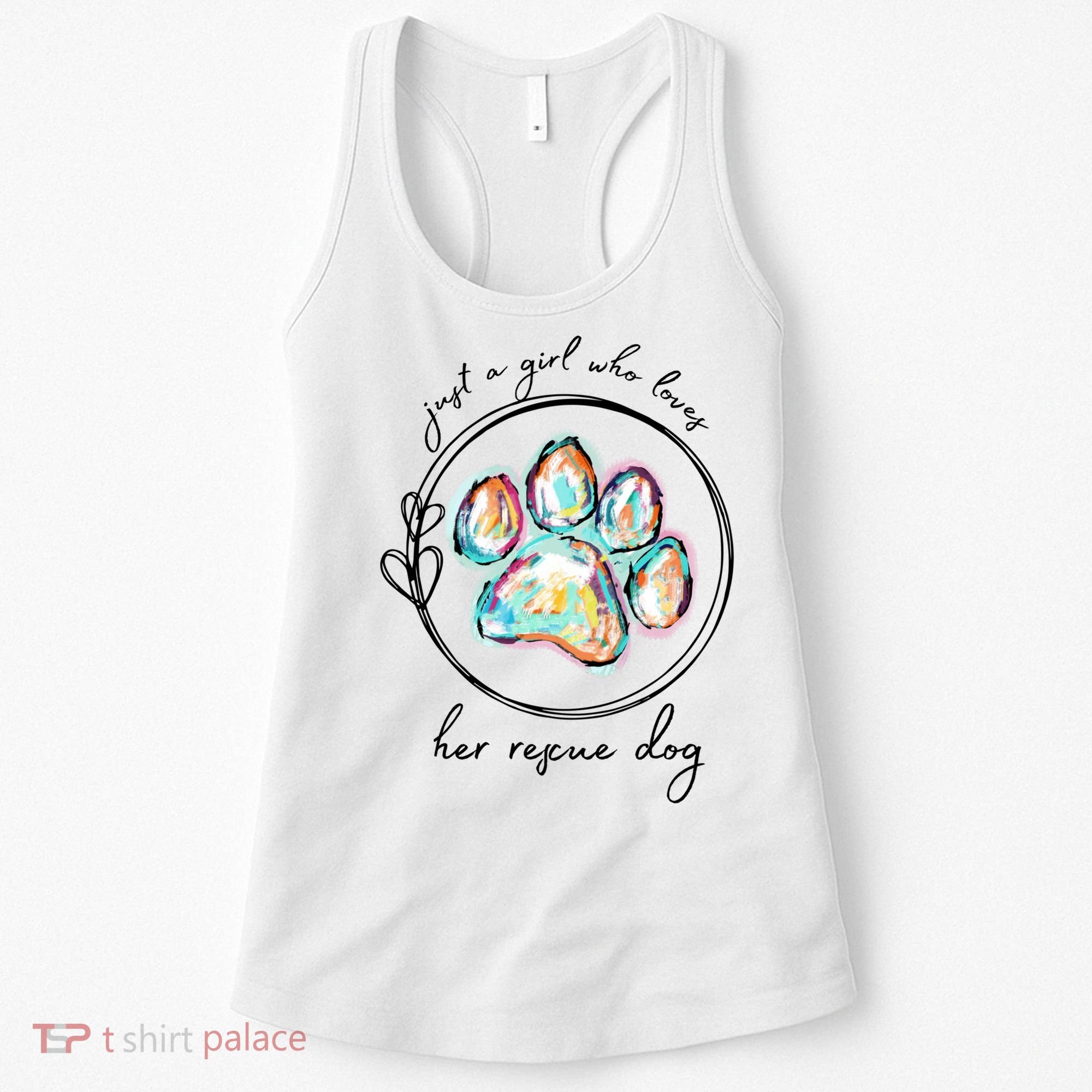 Just A Girl Who Loves Her Rescue Dog Gift Women's Tank Top
