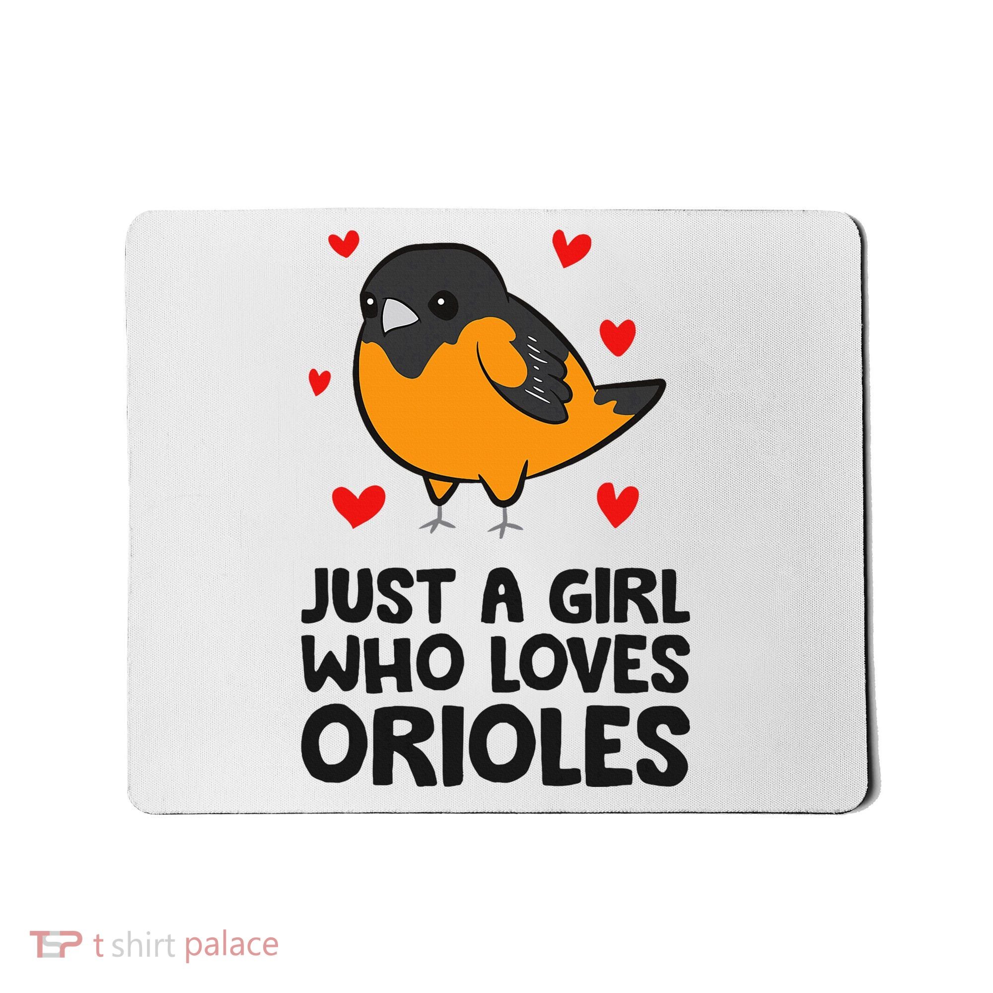 Just A Girl Who Loves Orioles Mousepad