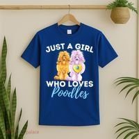 Just A Girl Who Loves Poodles Gift Funny Poodle Dog Lover Great Gift T-Shirt thumb 2