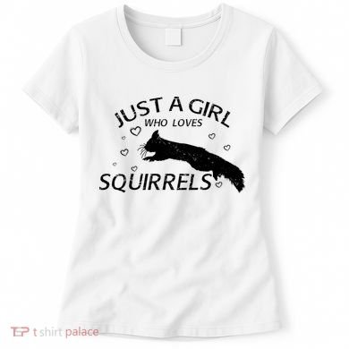 Just A Girl Who Loves Squirrels Women's T-Shirt