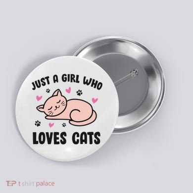 Just A Girl Who Loves Cats Button