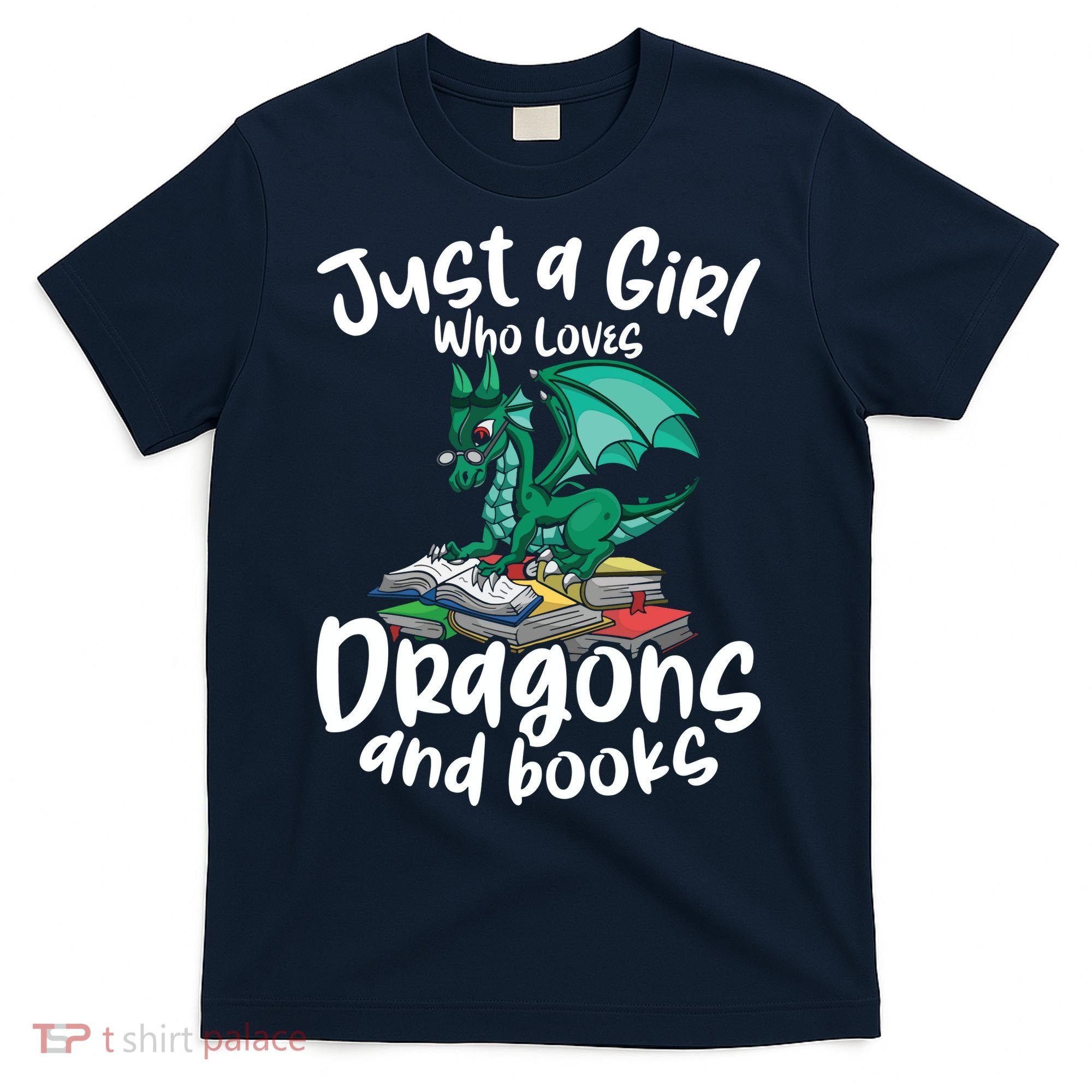 Just A Girl Who Loves Dragons And Books Reading Dragon T-Shirt