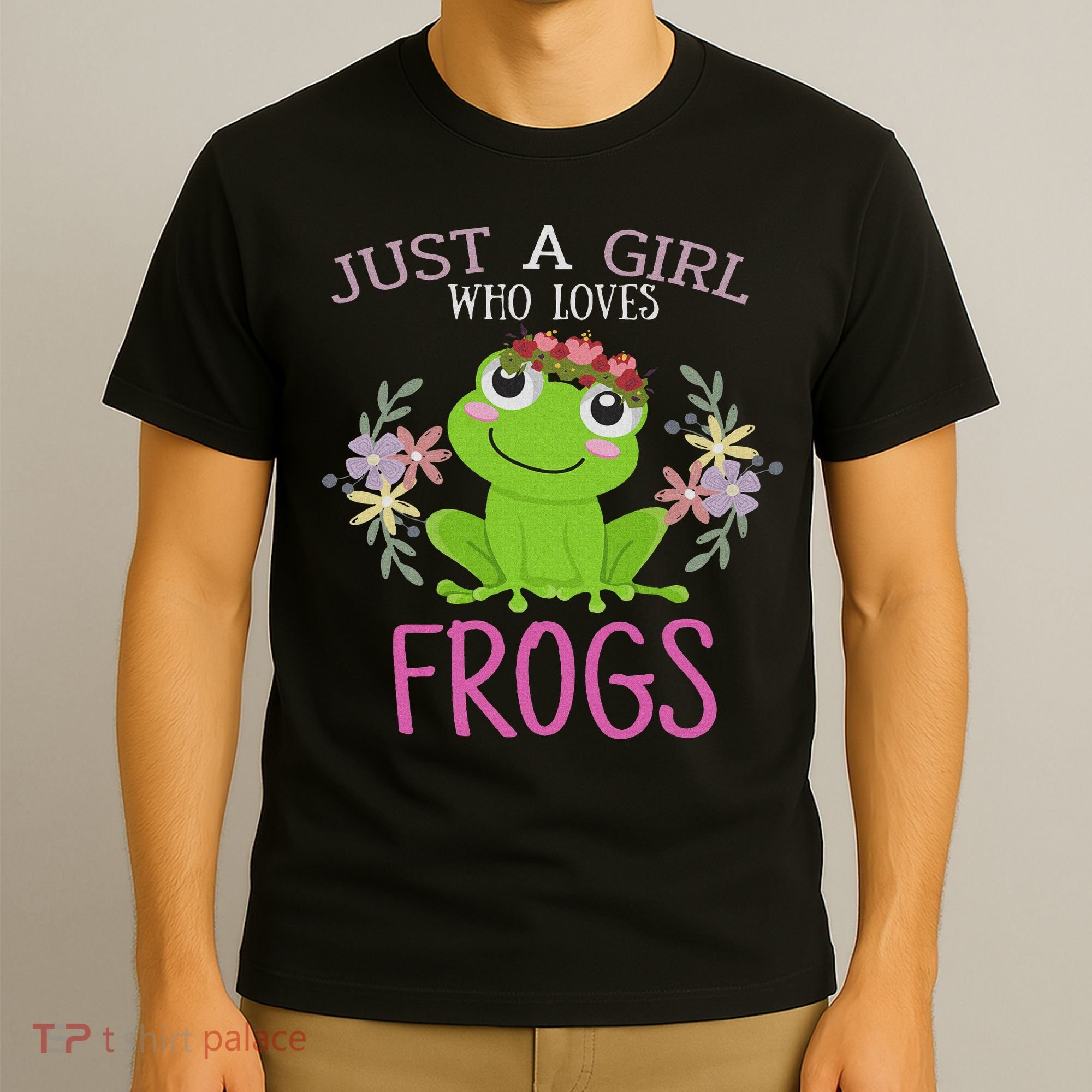 Just A Girl Who Loves Frogs Frogs Lover T-Shirt