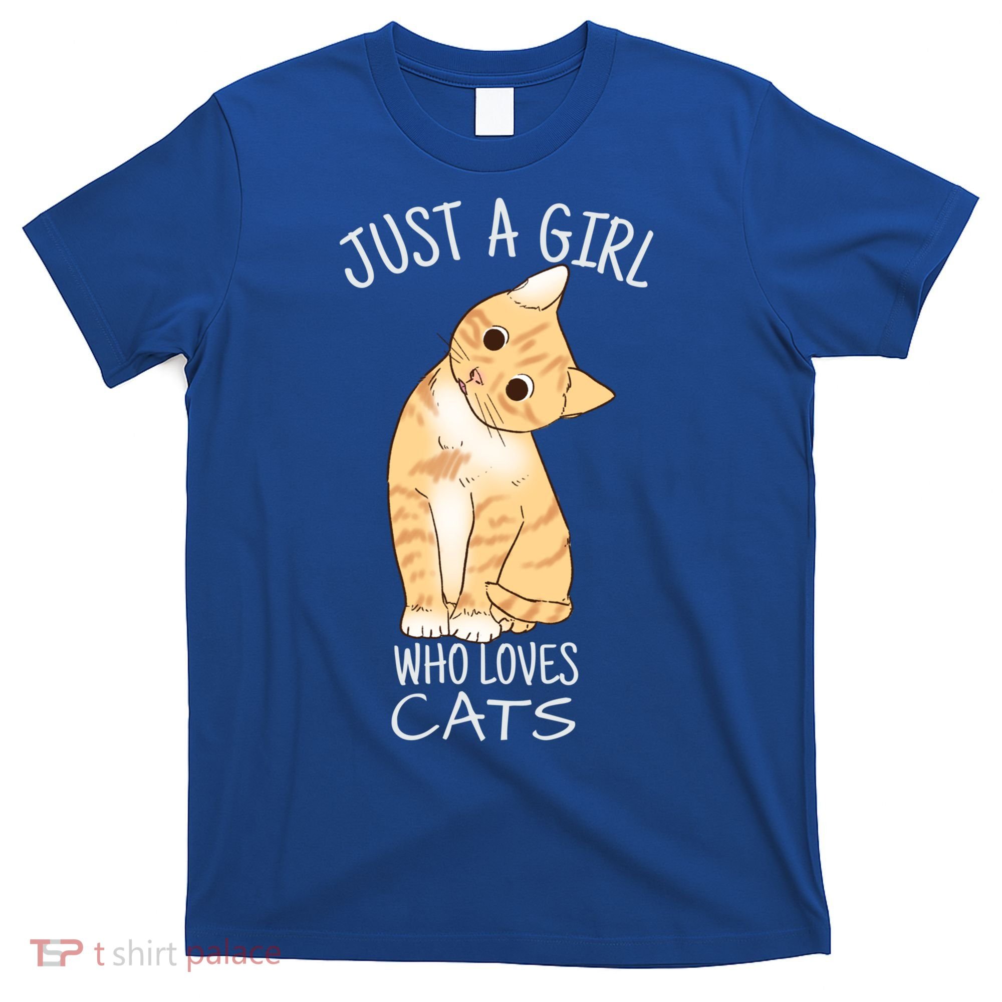 Just A Girl Who Loves Cats Gift For Cat Lover Gift T-Shirt