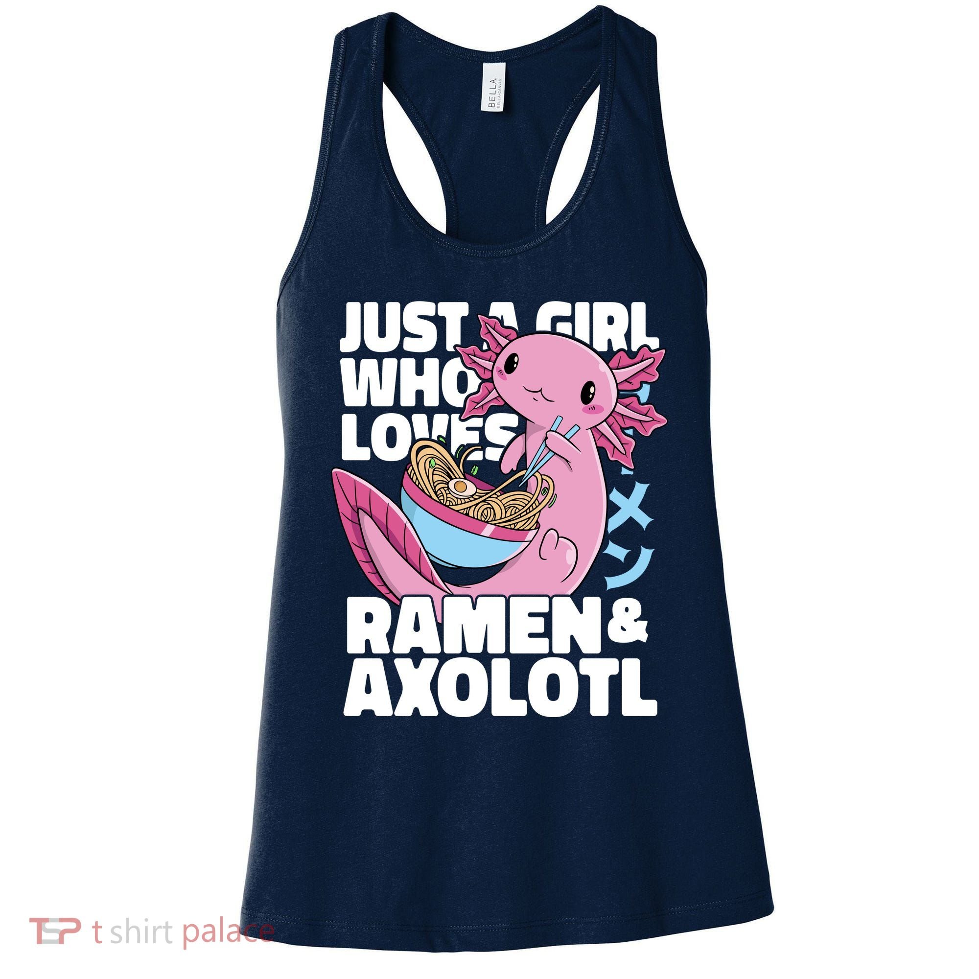 Just A Girl Who Loves Ramen & Axolotl Funny Cute Women's Tank Top