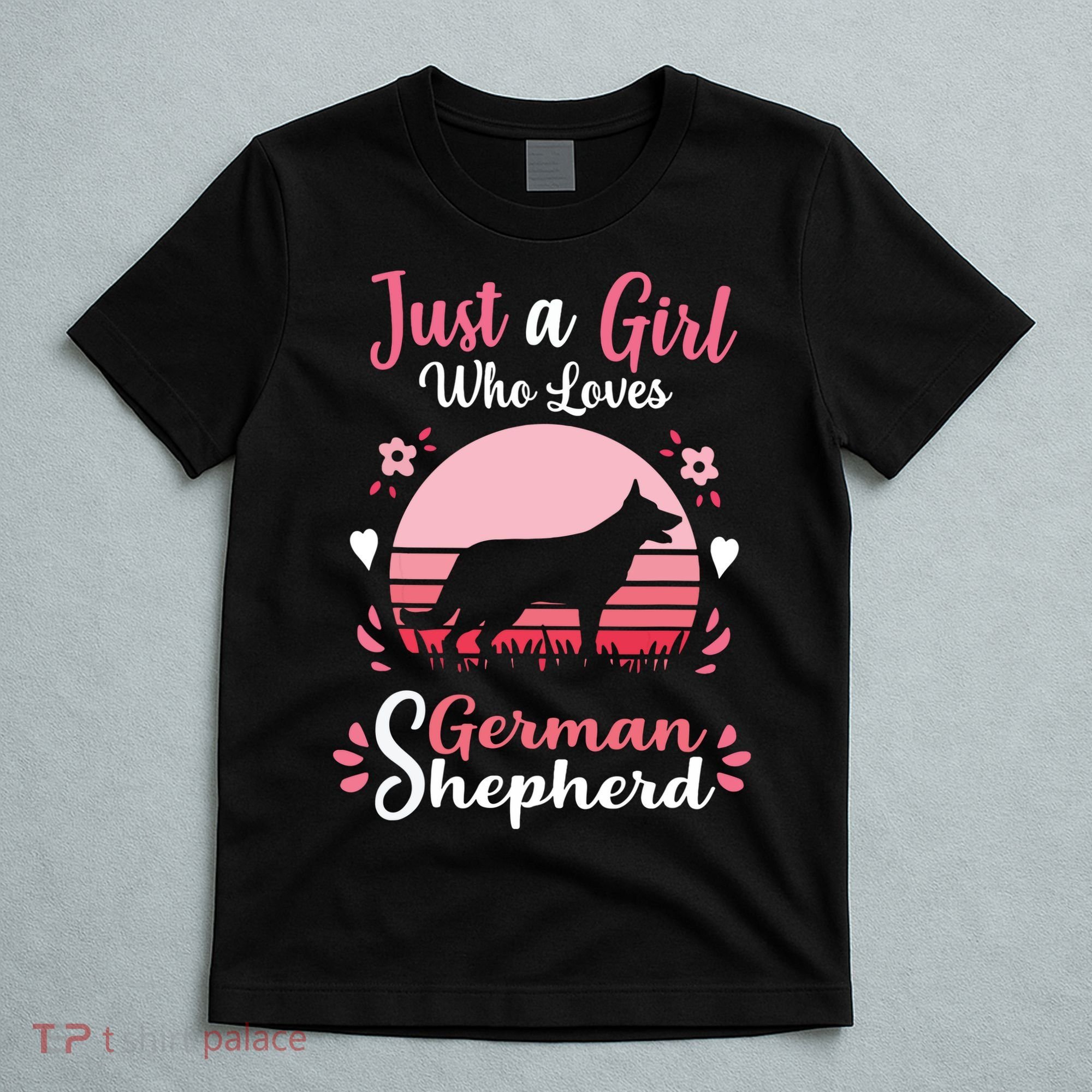 Just A Girl Who Loves German Shepherd Dog T-Shirt