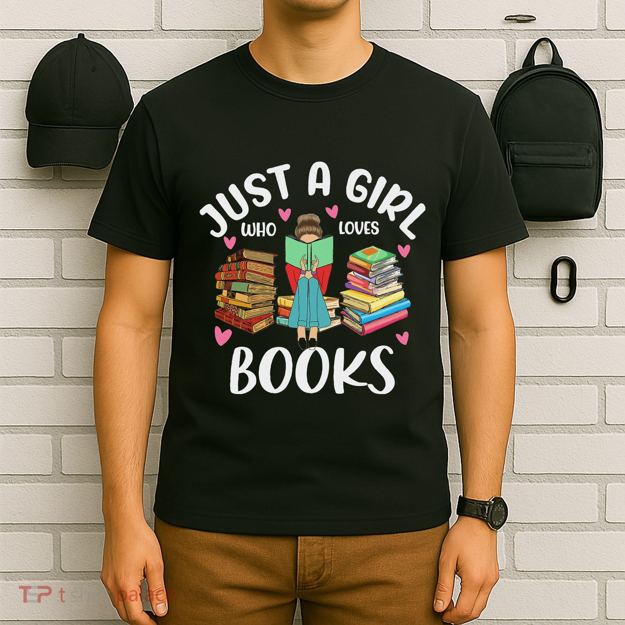 Just A Girl Who Loves Books Funny Books Lovers T-Shirt