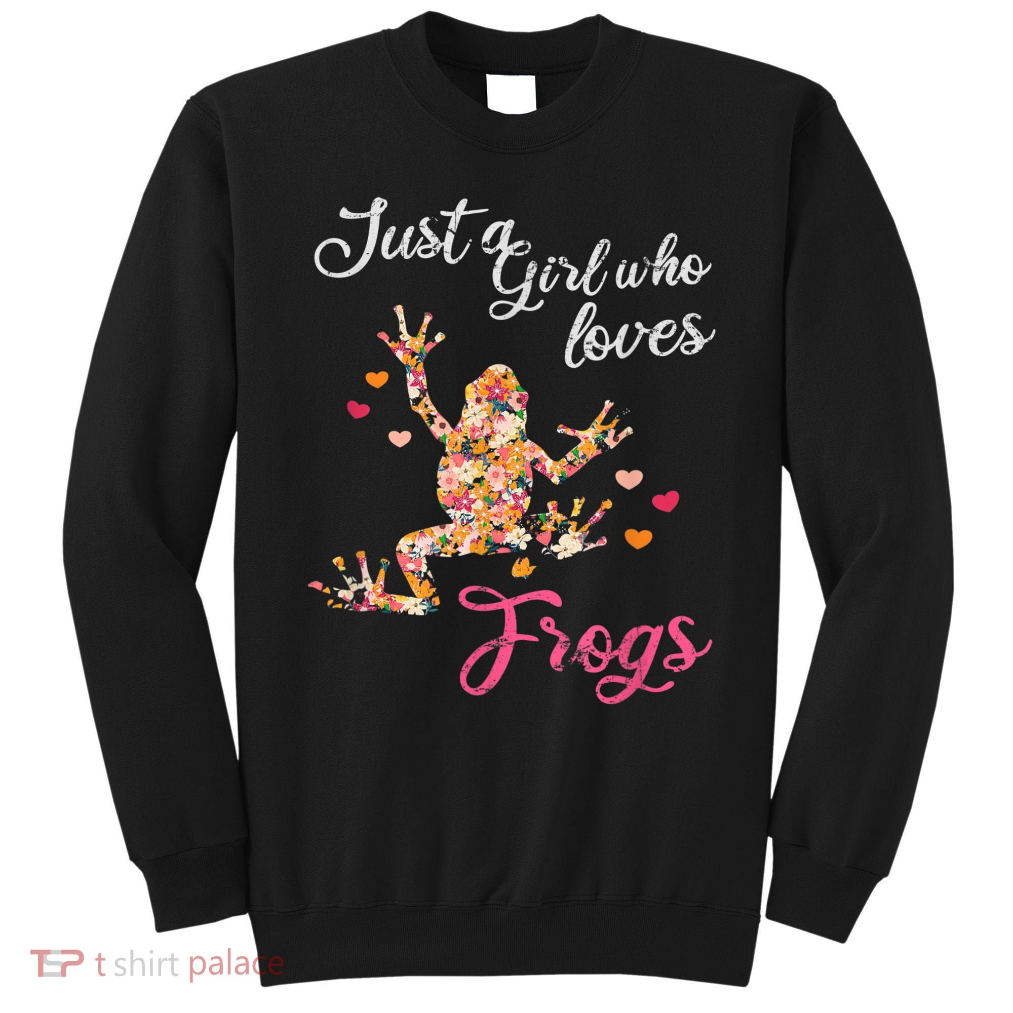 Just A Girl Who Loves Frogs Sweatshirt
